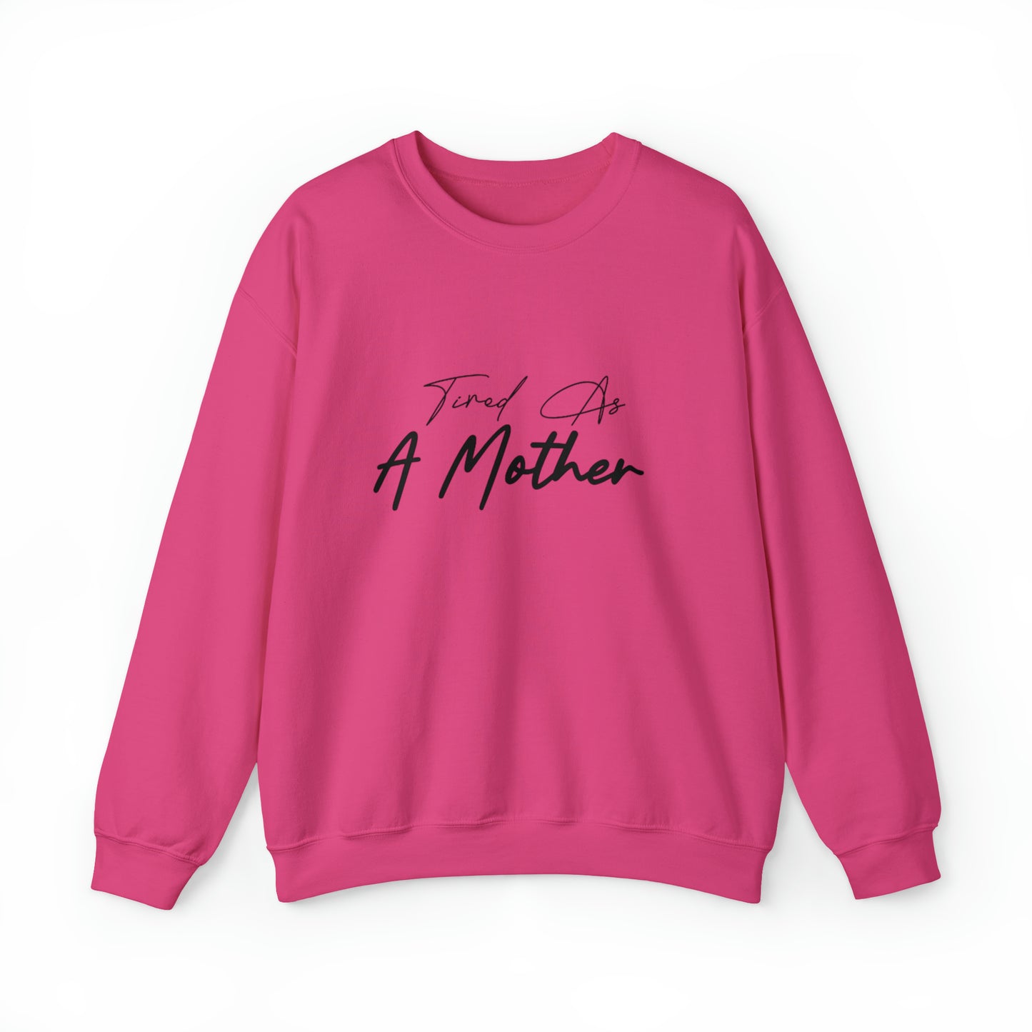 Tired as a Mother sweatshirt, Mama Mother Mom sweatshirt, Gift for mom, Christmas gift for her, Birthday gift for her, antisocial moms club