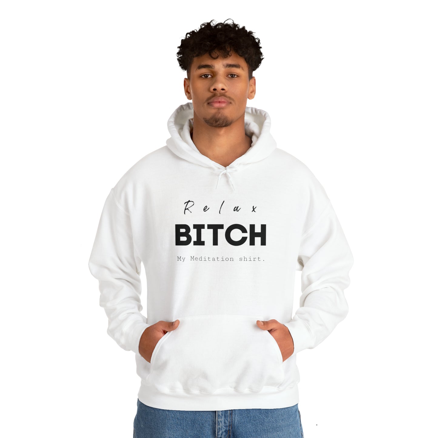 Relax bitch meditation Hoodie, spiritual clothes, gym shirt,Birthday gift for her, gift for him,Galantine gift for her, unisex