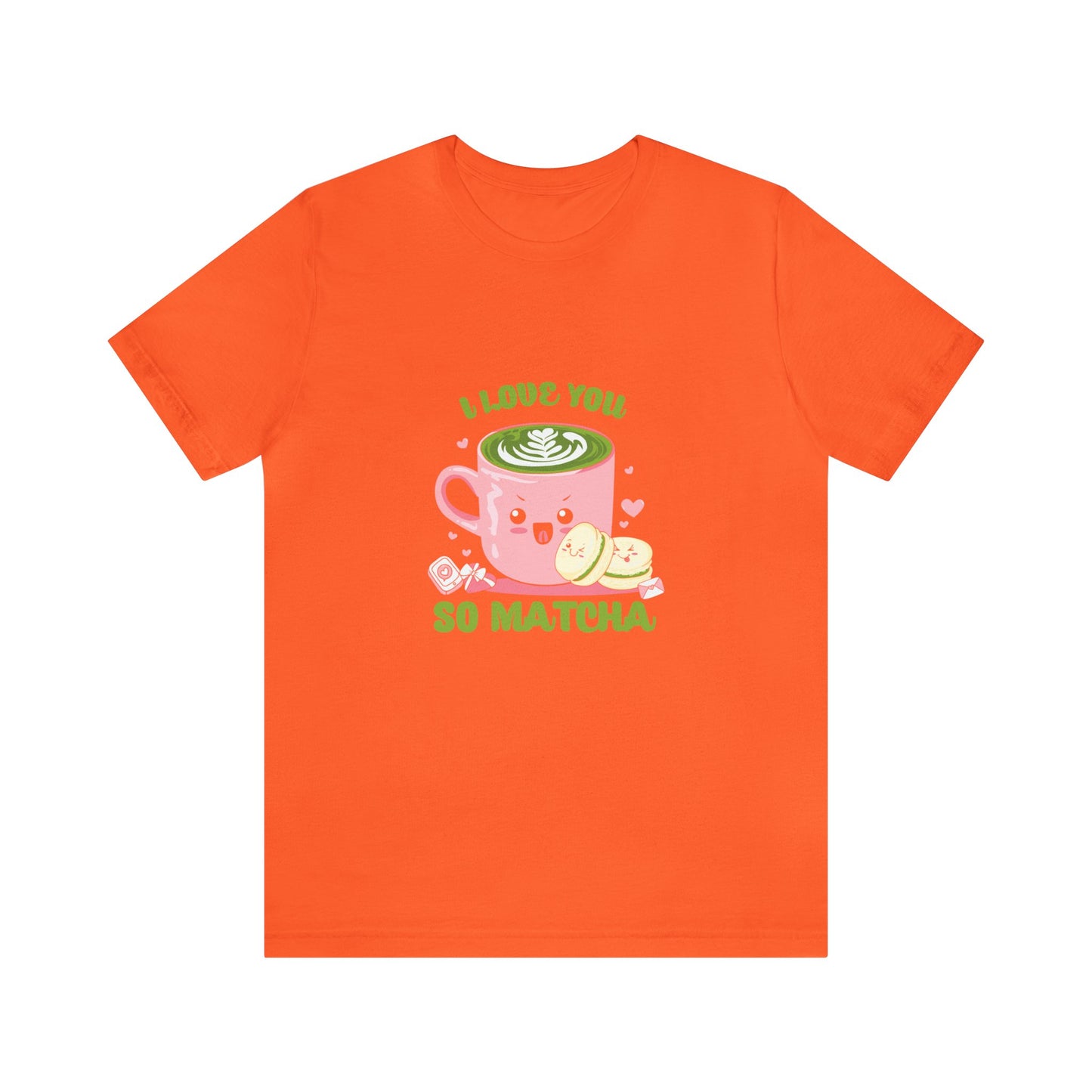 I love so matcha shirt Valentine's Day gift for her funny aesthetic gift for him funny gift for best friend vacation shirt wife husband wife