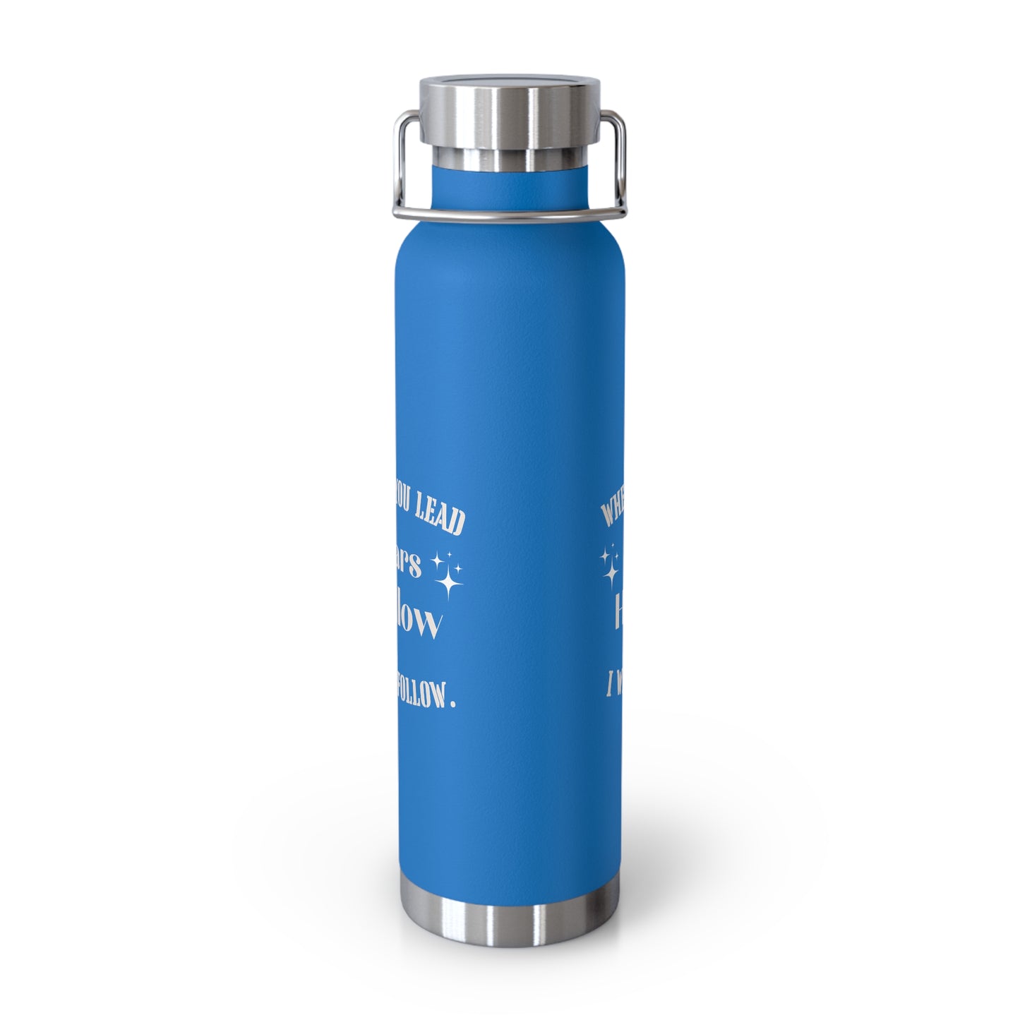 Where you lead i will follow stars hollo bottle Inspirational Travel Mug - Copper Vacuum Insulated Bottle, 22oz - Perfect for Coffee Lovers, Gifts for Friends, Travel Companion, Outdoor