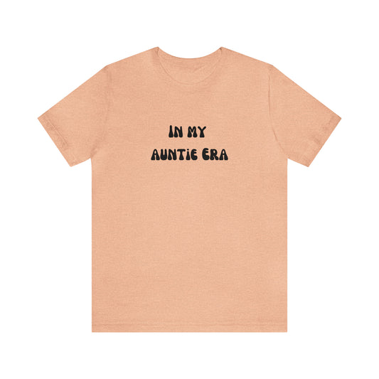 In my Auntie Era shirt Swiftie tshirt Swiftie Eras Tour Shirt The Eras Tour Shirt Swiftie Eras Tee Shirt Taylor Shirt best friend gift