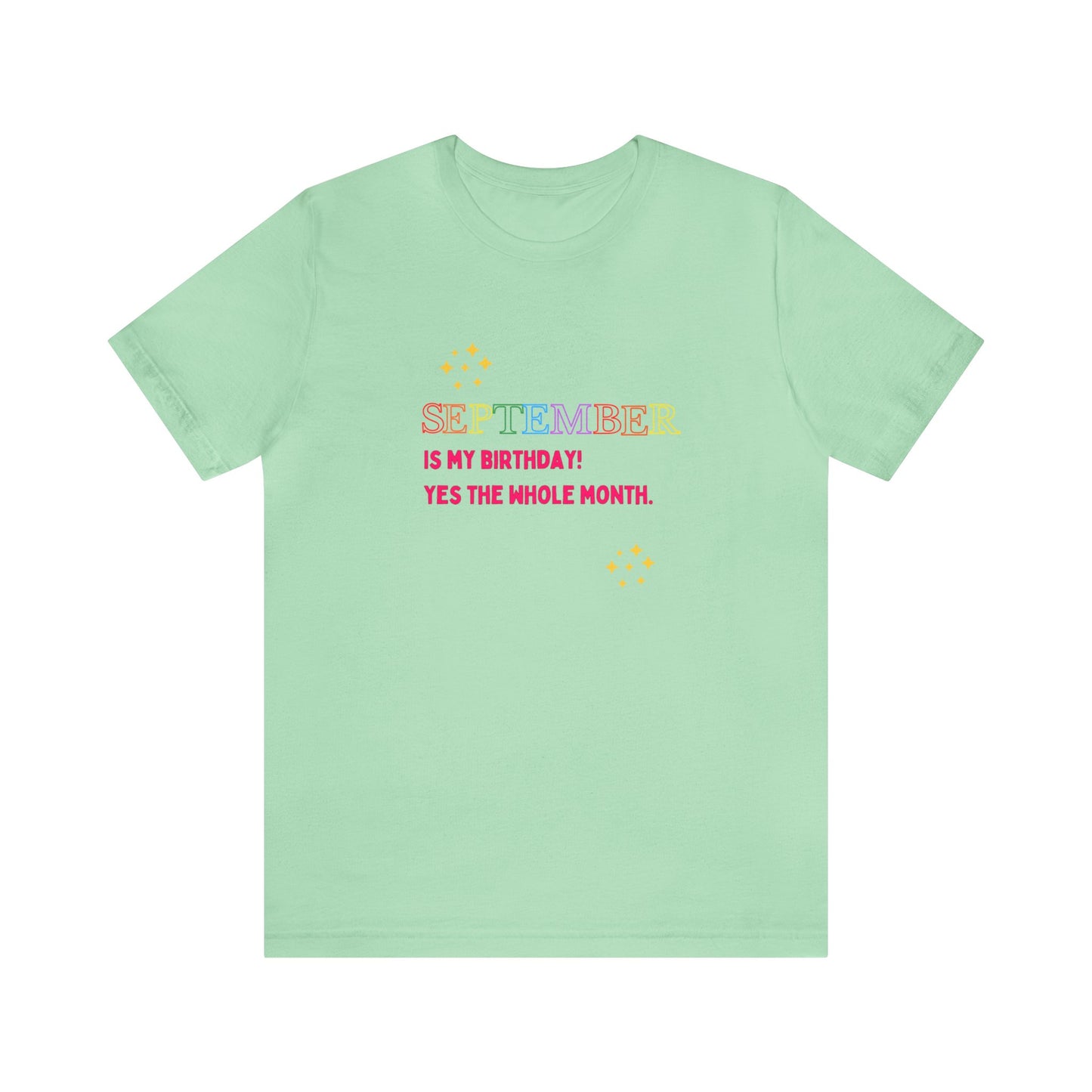 September is my birthday month funny T-shirt birthday gift Christmas gifts Sweatshirt Gift for him Gift