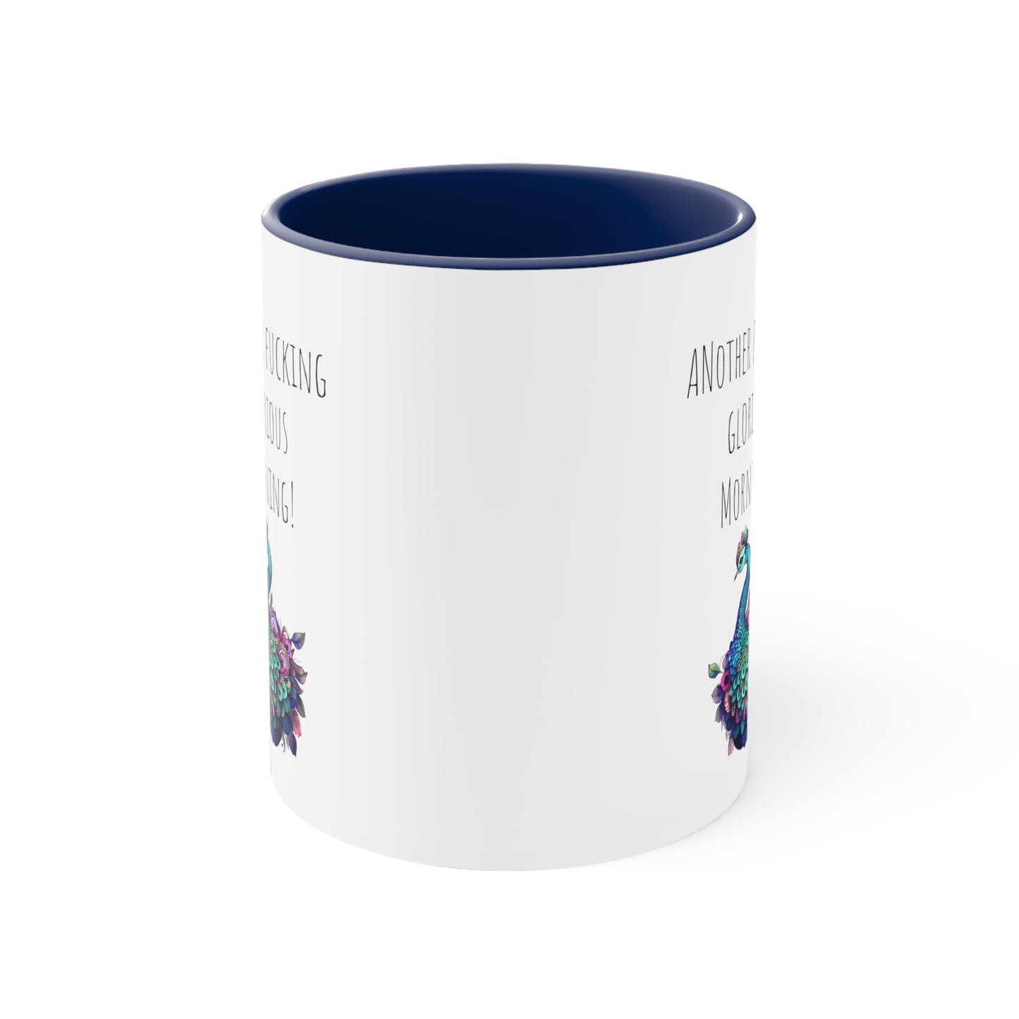 Peacock mug funny another glorious morning mug bestie gift Christmas mug Christmas gift for for her tea gift for him 11oz
