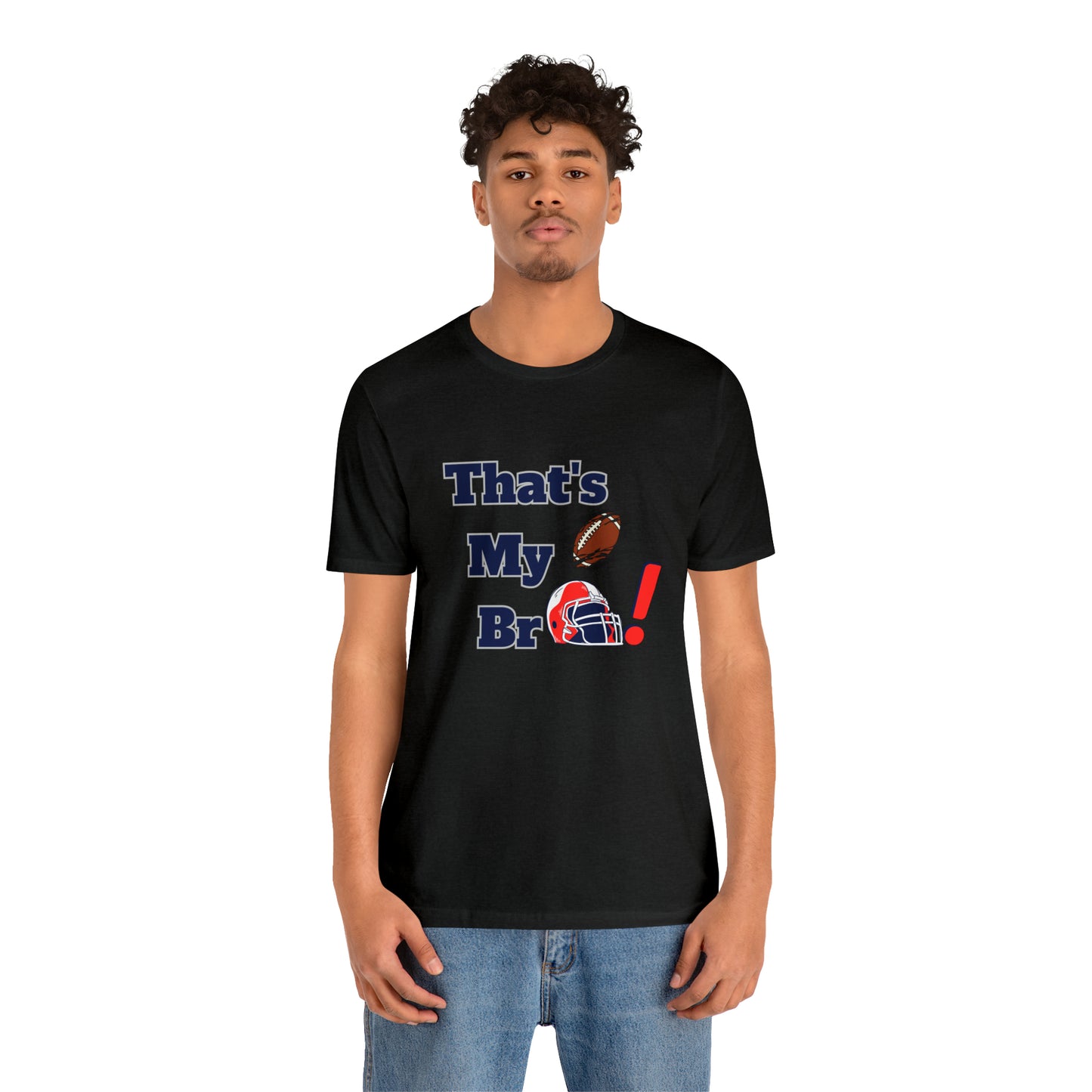 That's my Bro Footbball  shirt sister football shirt Brother football shirt game day shirt family gameday shirt gift for Mom gifts for mom vacation shirt gift for mom