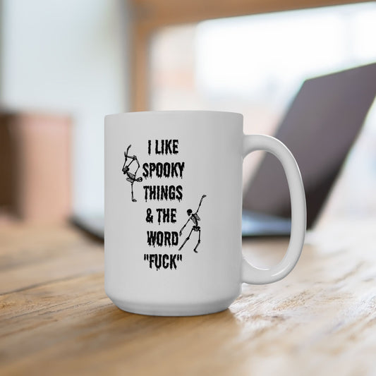 Halloween mug Spooky mug I like spooky this and word fuck skeleton office funny gift best friend gift Christmas Ceramic Mug, (11oz, 15oz)