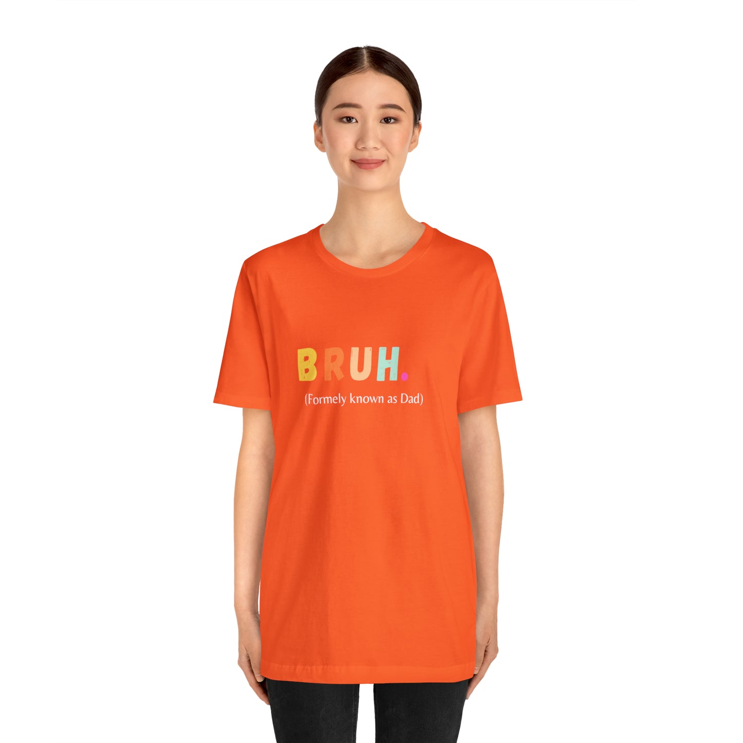 Bruh funny Dad shirt Dad t shirt gift for dad funny father's day gift for him vacation shirt best friend gift