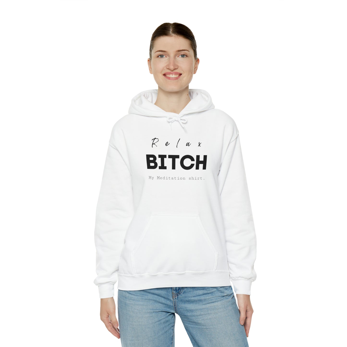 Relax bitch meditation Hoodie, spiritual clothes, gym shirt,Birthday gift for her, gift for him,Galantine gift for her, unisex