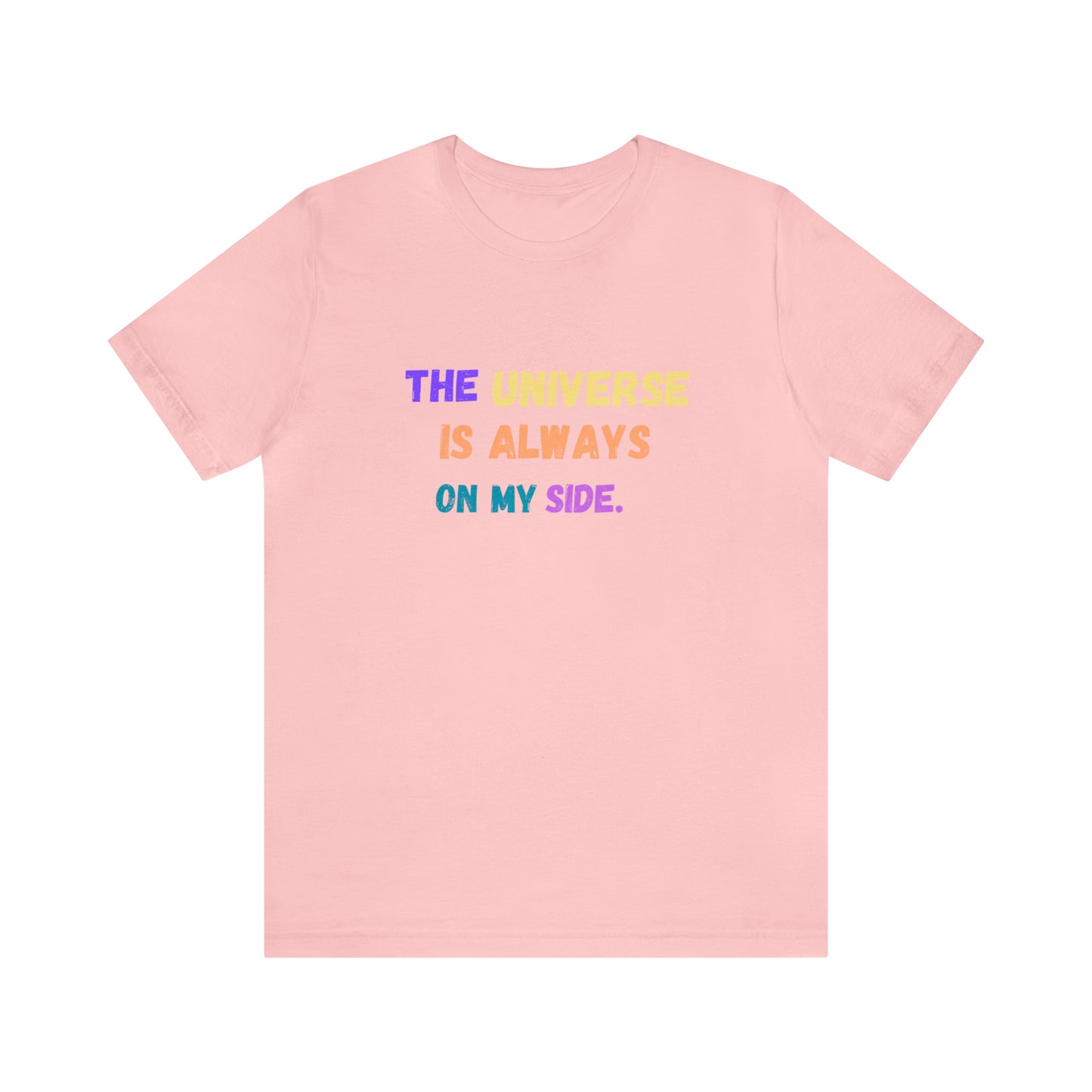 Spiritual shirt universe shirt yogawear gift for him gift for her best friend gift birthday gift Universe is always on my side T-shirt