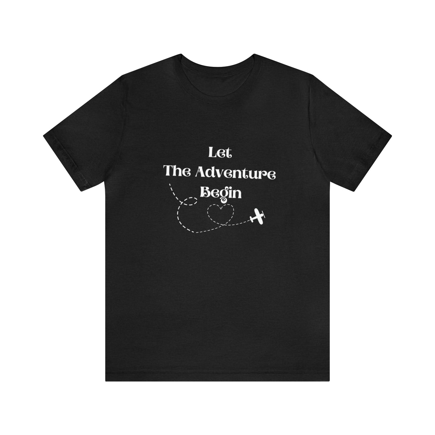 Let the Adventure begin shirt, travel tee,Unisex vacation shirt, Vacation tshirt, Family vacation shirt,best friend, Christmas gift