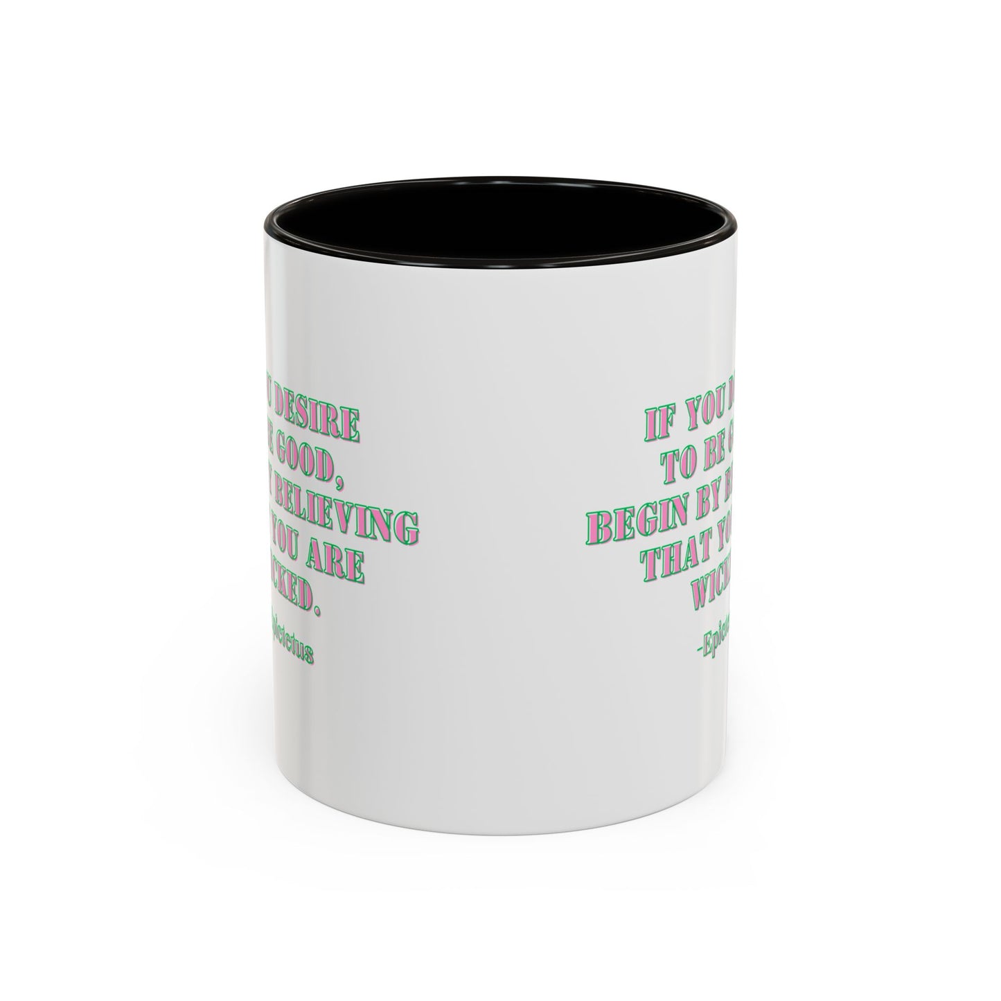 Wicked mug desire to begood quote mug Epictetus gift Inspirational Quote Mug - 11oz & 15oz Colorful Ceramic Coffee Cup