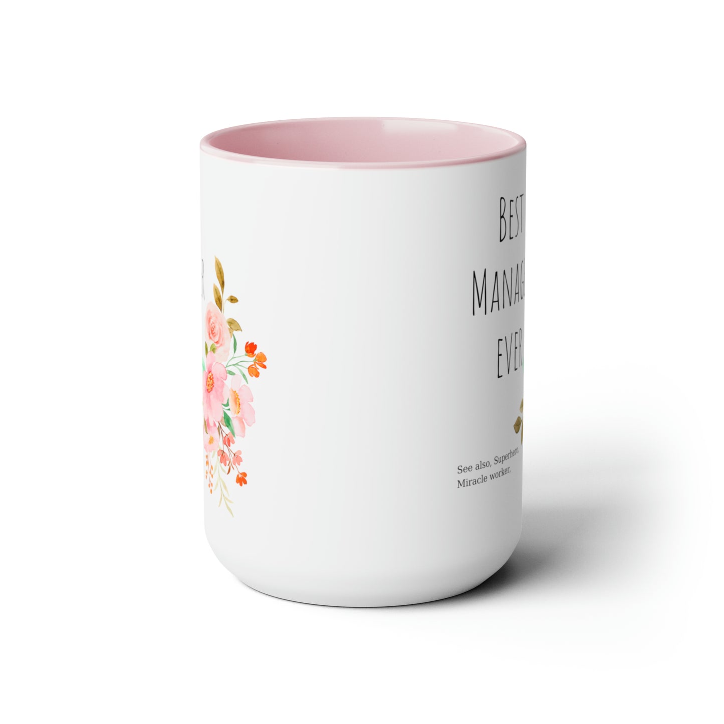 Best Manager ever mug Christmas mug gift for mom gift mug Floral mug gift for her Mug funny gift for wife Coffee Mugs Christmas gift 15oz