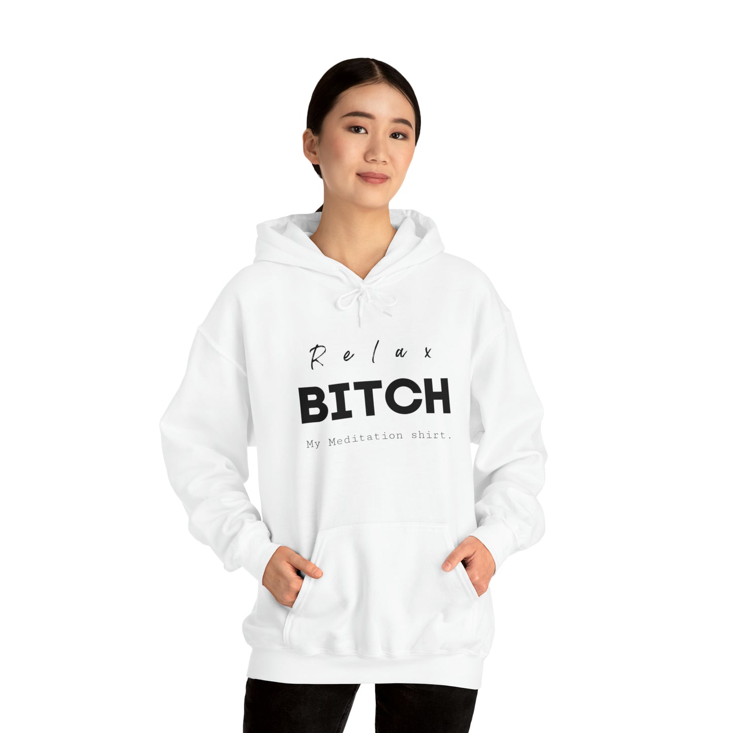 Relax bitch meditation Hoodie, spiritual clothes, gym shirt,Birthday gift for her, gift for him,Galantine gift for her, unisex