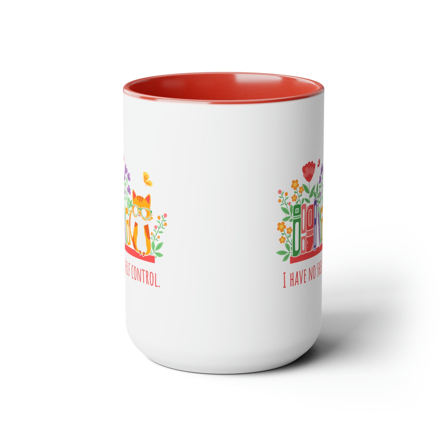 Shelf control mug Christmas mug gift for mom gift mug Floral mug gift for her Mug funny gift for wife Coffee Mugs Christmas gift 15oz