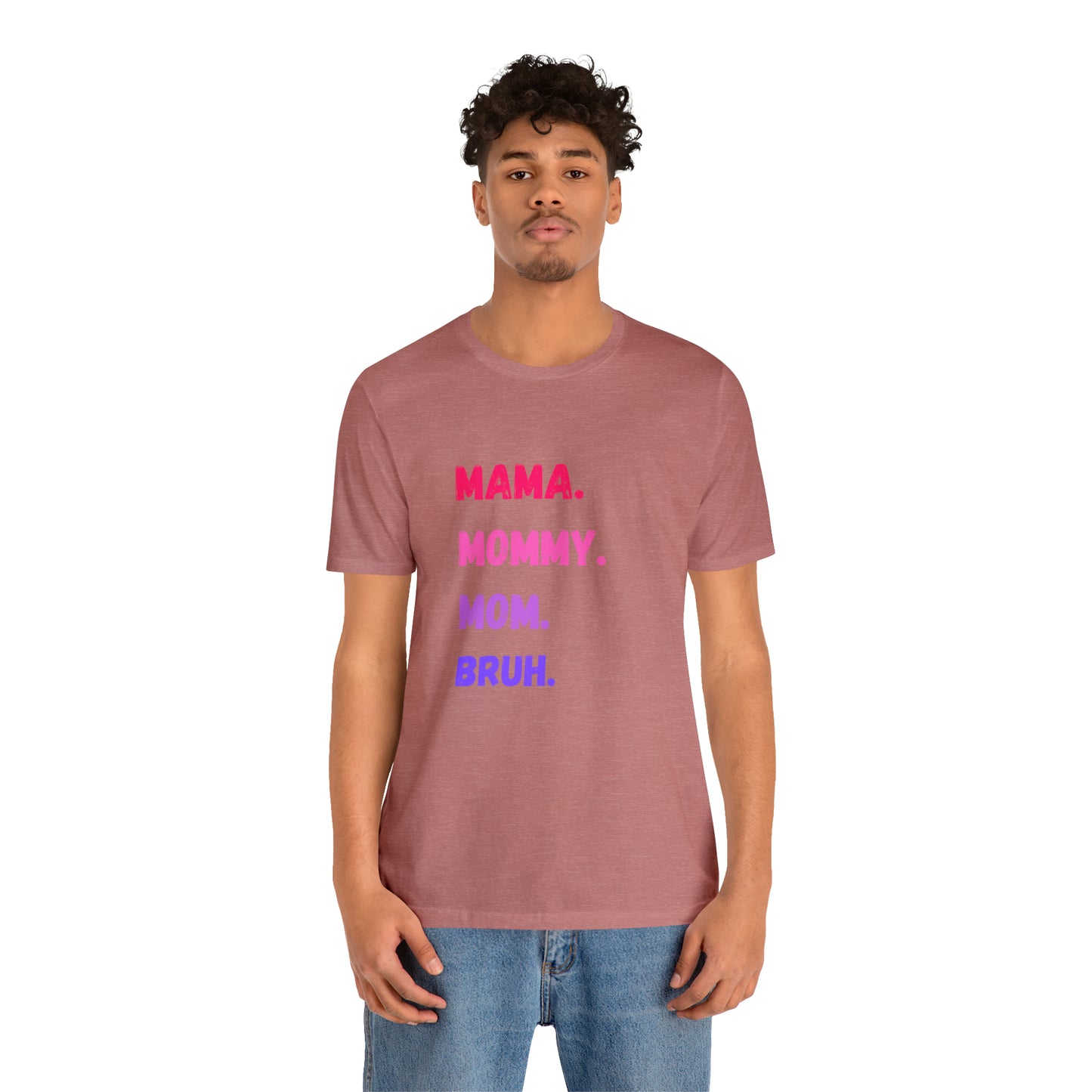 Mama Mommy Mom Bruh shirt, Mama shirt, gift for Mom, funny gifts for mom, vacation shirt, gift for mom, wife shirt, best friend gift,travel