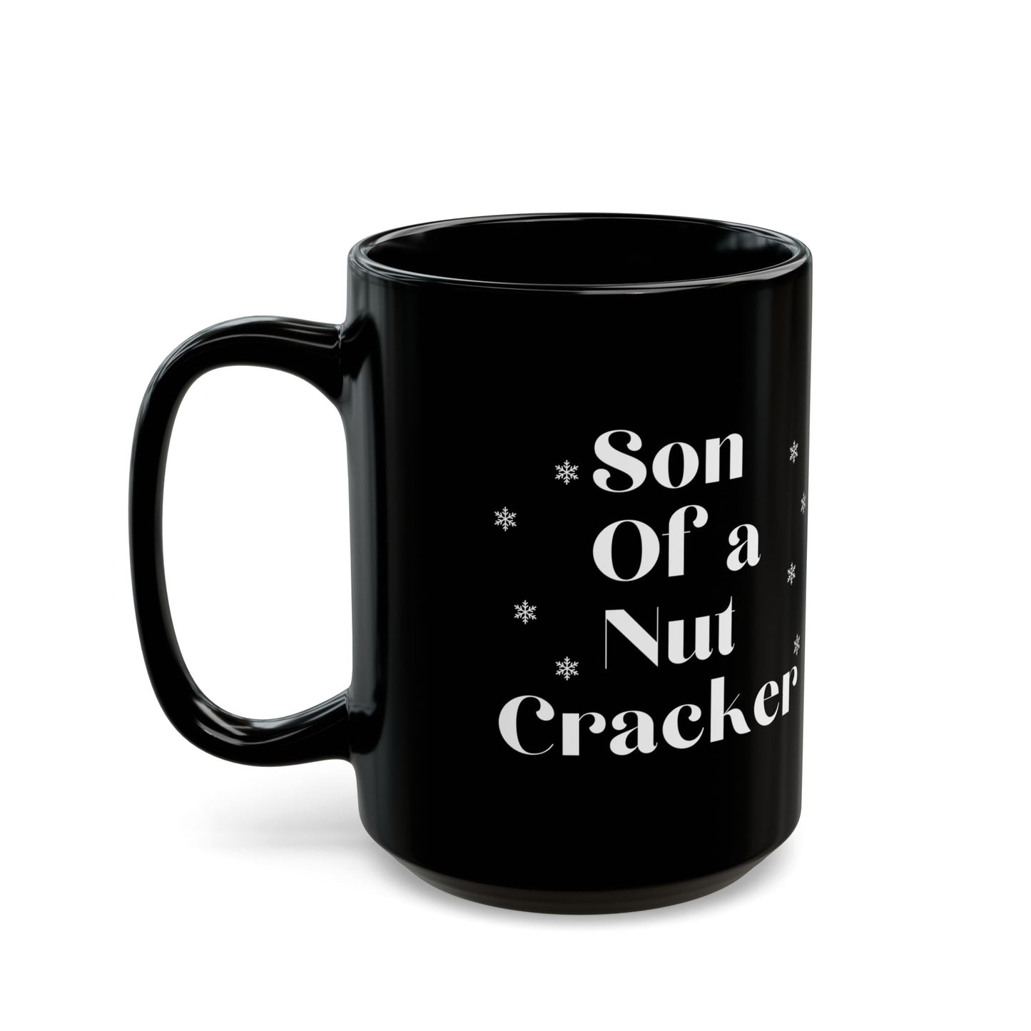 Christmas Mug Holiday Mug Son of a Nutcracker Ceramic Mug, Gift for Her Gift for Him funny nutcracker gift for son daughter in law