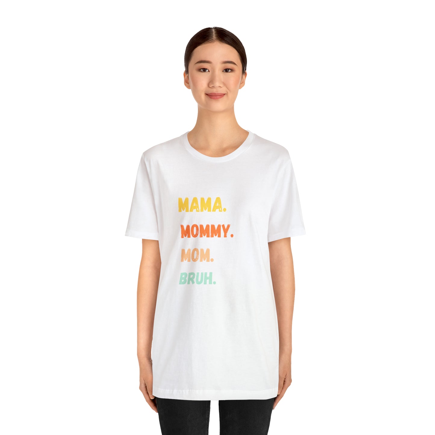 Mama Mommy Mom Bruh shirt, Mama shirt, gift for Mom, funny gifts for mom, vacation shirt, gift for mom, wife shirt, best friend gift,travel