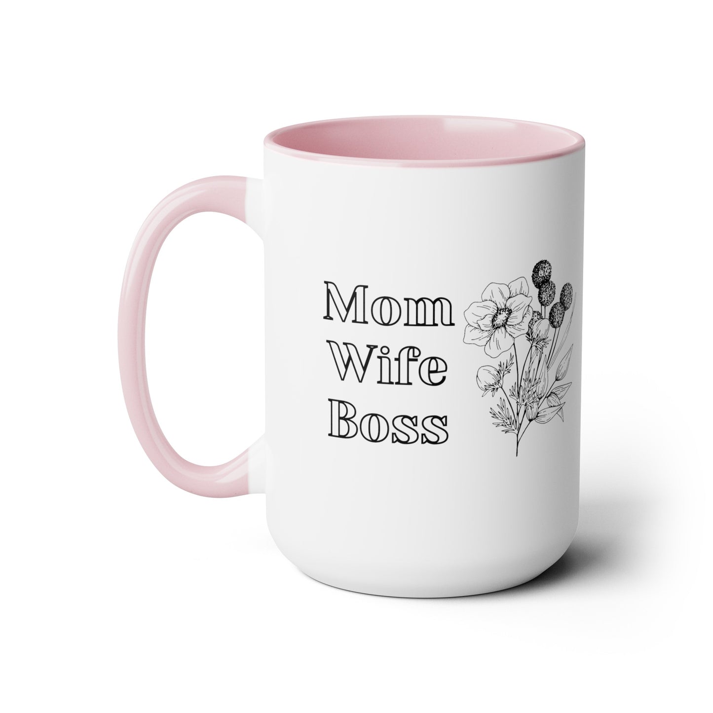 Mother's day mug Mom Wife Boss mug mom gift Best mom ever mug for mom gift for wife gift for her coffee mug Coffee Mug gift for him Mug