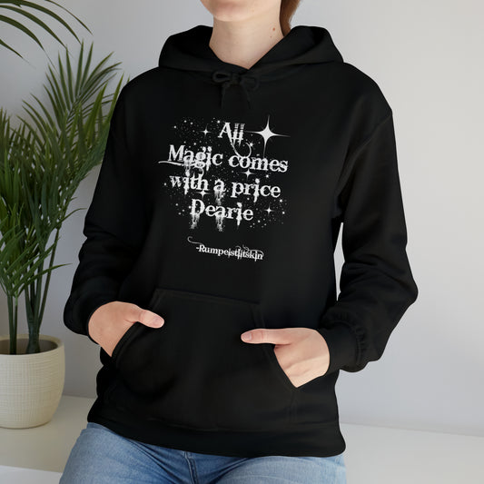 Once upon a time hoodie, funny sweatshirt,All magic comes with a price,Sweatshirt,best friend gift,adults gift,humor,Hooded Sweatshirt
