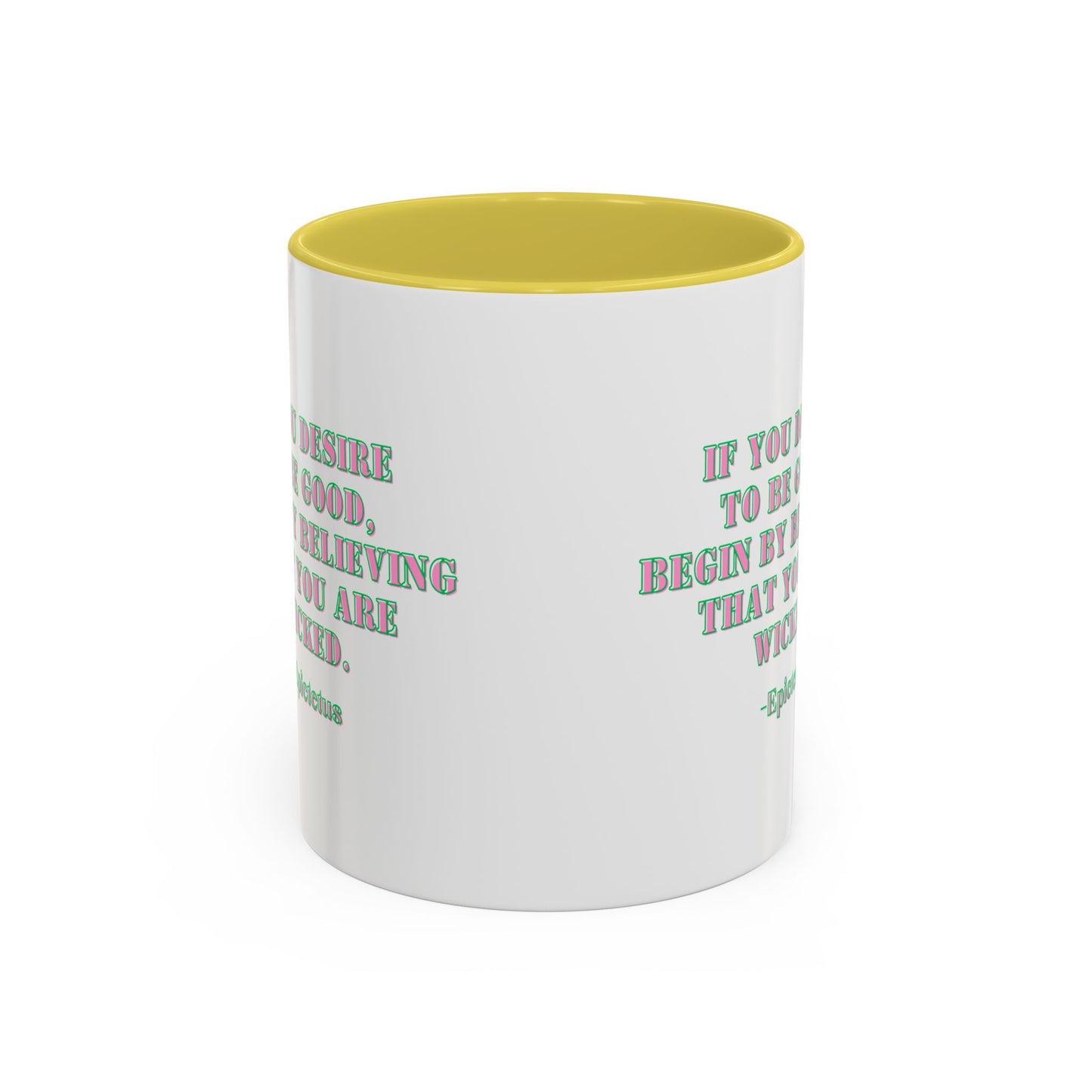 Wicked mug desire to begood quote mug Epictetus gift Inspirational Quote Mug - 11oz & 15oz Colorful Ceramic Coffee Cup