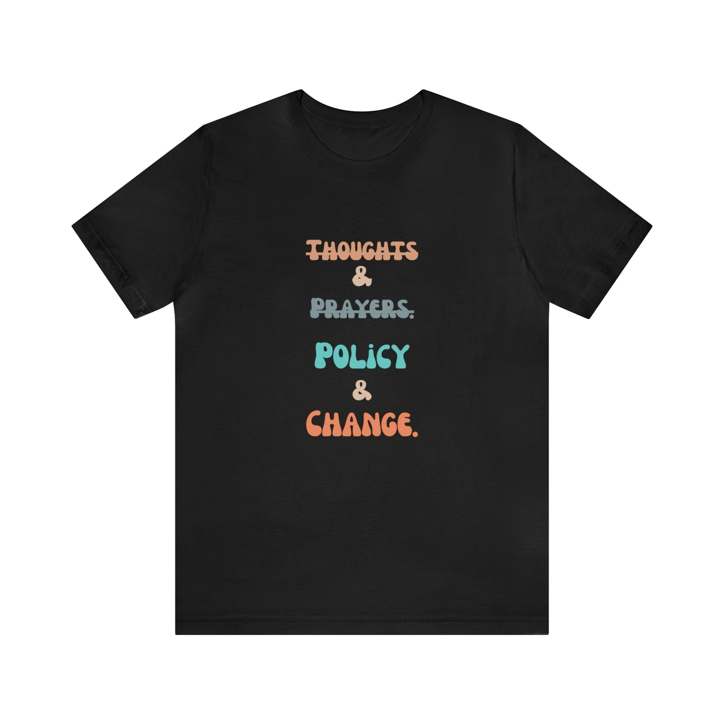 Equal rights shirt social injustice shirt policy change shirt protest March Tshirt gift for her gift for him political change