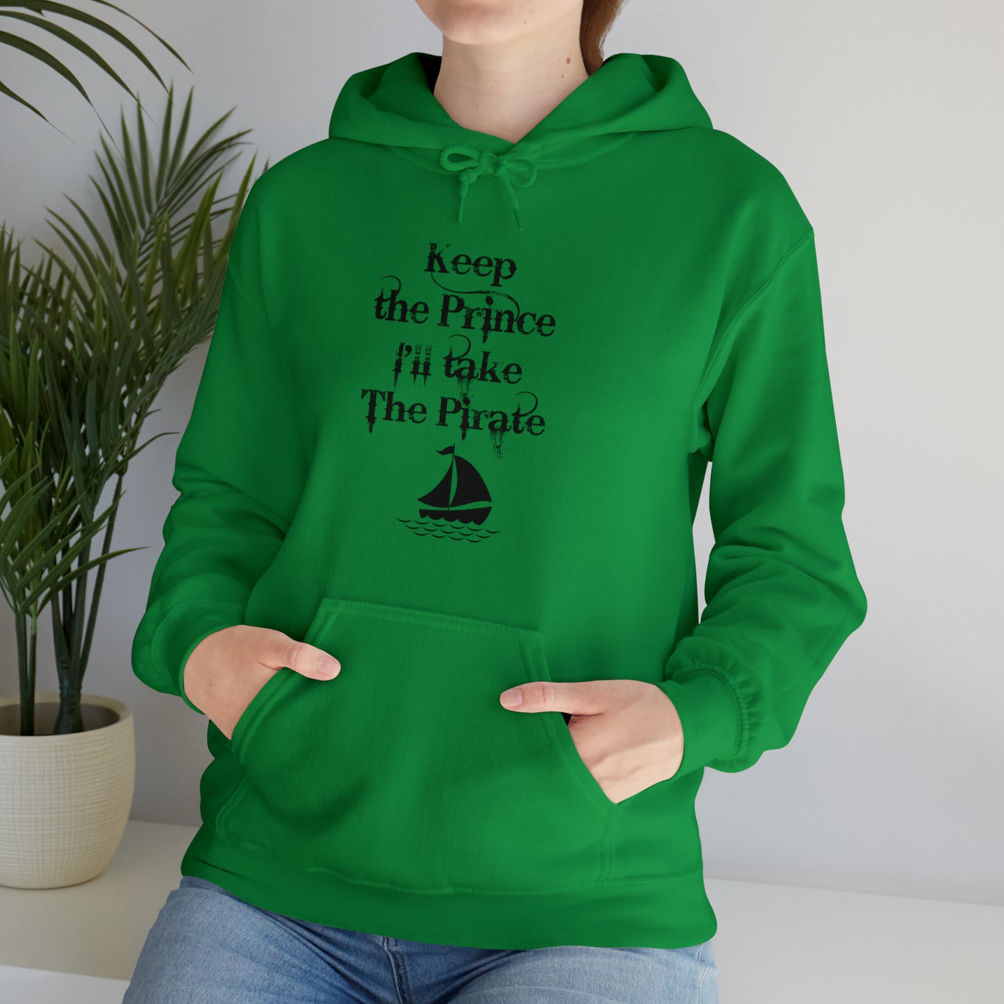 Keep the prince I'll take the pirate Hoodie, Once upon a time shirt,Birthday gift for her Hoodie, gift for him,Galantine gift for her,unisex