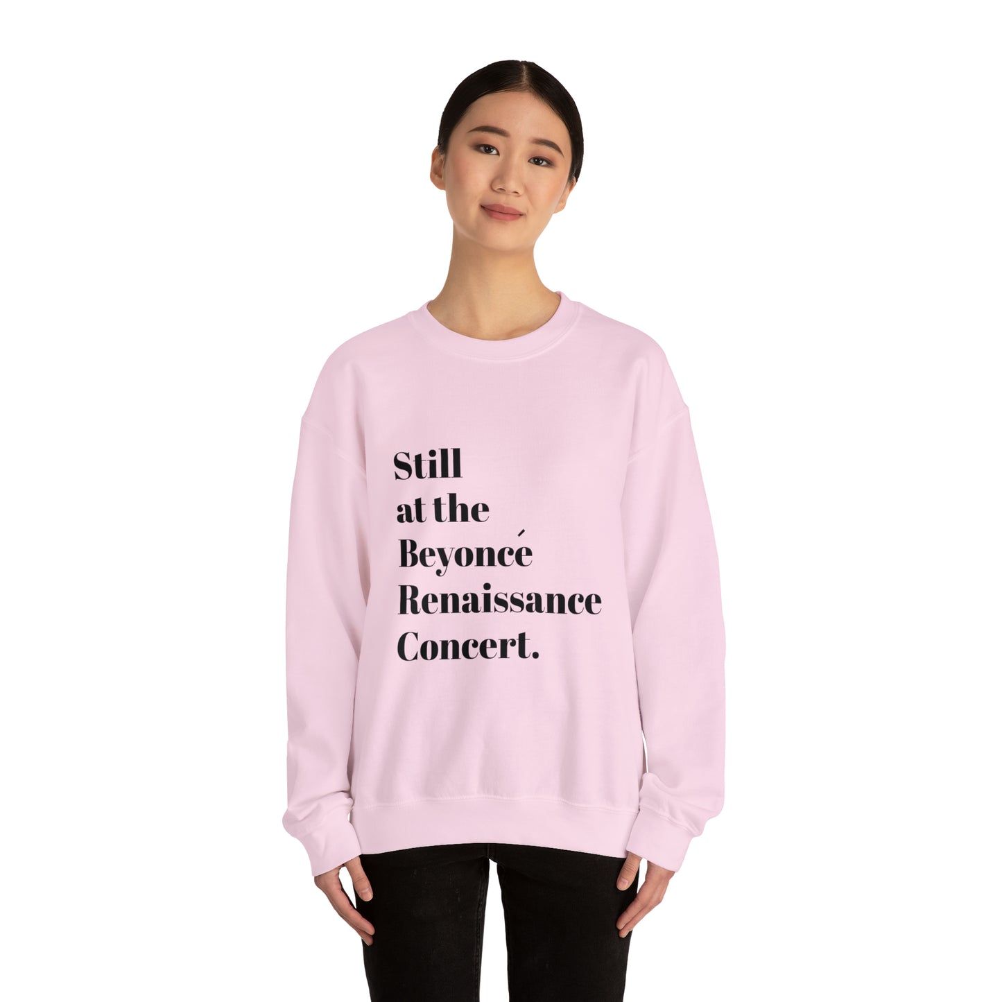 Still Beyoncé concert sweater Beyhive merchandise funny gift Queen Bey fan Renaissance World Tour Tickets, BeyHive merch office