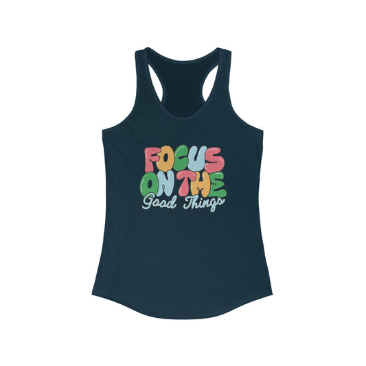 Focus on the good things shirt yogawear gym clothes women tank top Christmas gift for her gift for him