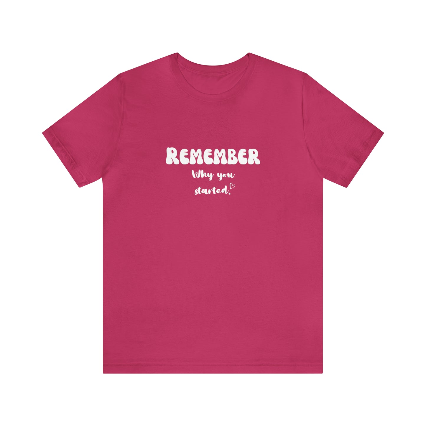 Remember Your Why Shirt Inspirational Shirt Motivation Women Shirt Inspirational Gift Cute Women Shirt unisex gift Christmas gift for her