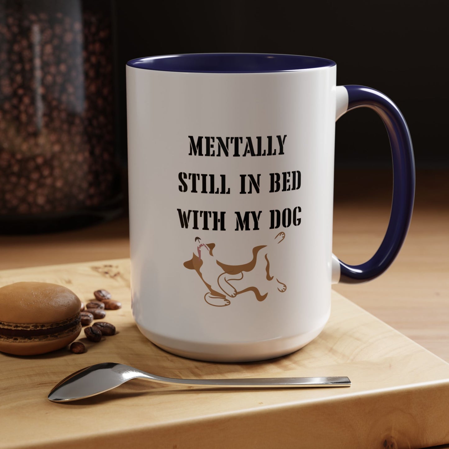Sleeping dog Coffee Mug Still In Bed with My dog Lover Cat Mug Funny Coffee Cup dog Lady Gift Cat Lover Gift dog Mom christmas Gift