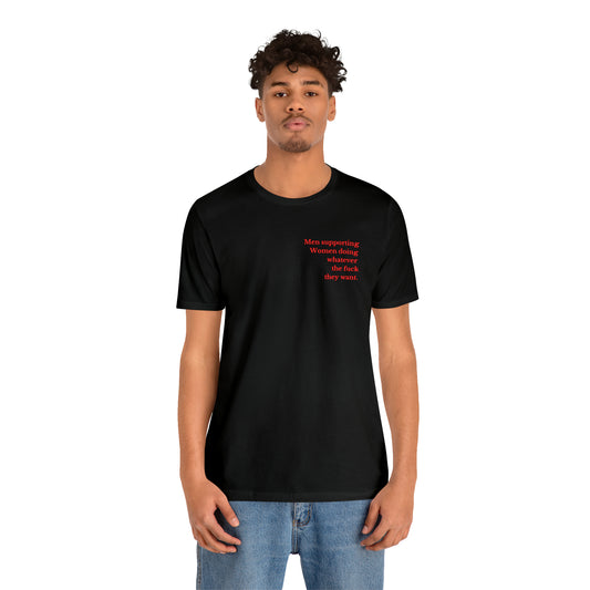 Men supporting women shirt gift for him Christmas gift Party