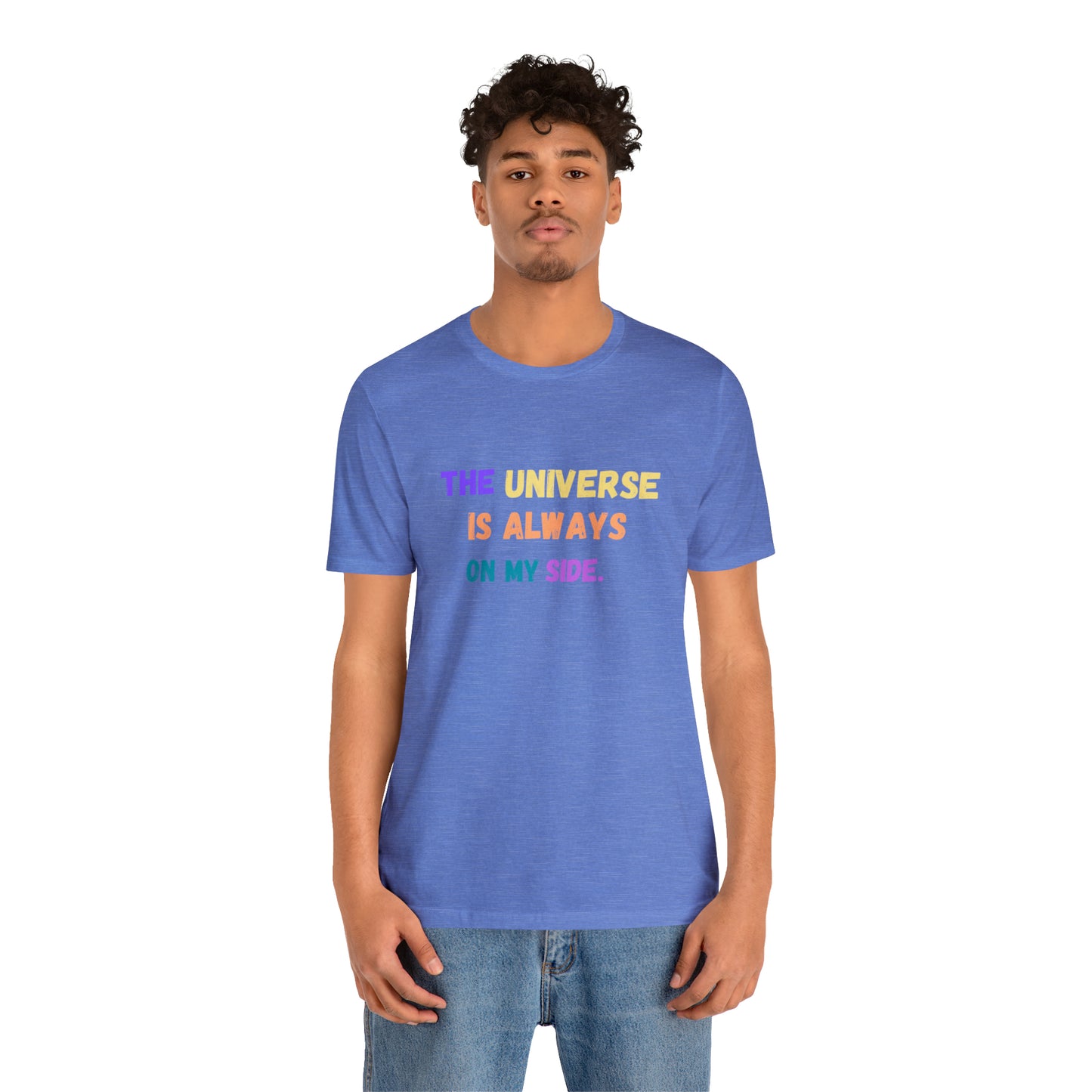 Spiritual shirt universe shirt yogawear gift for him gift for her best friend gift birthday gift Universe is always on my side T-shirt