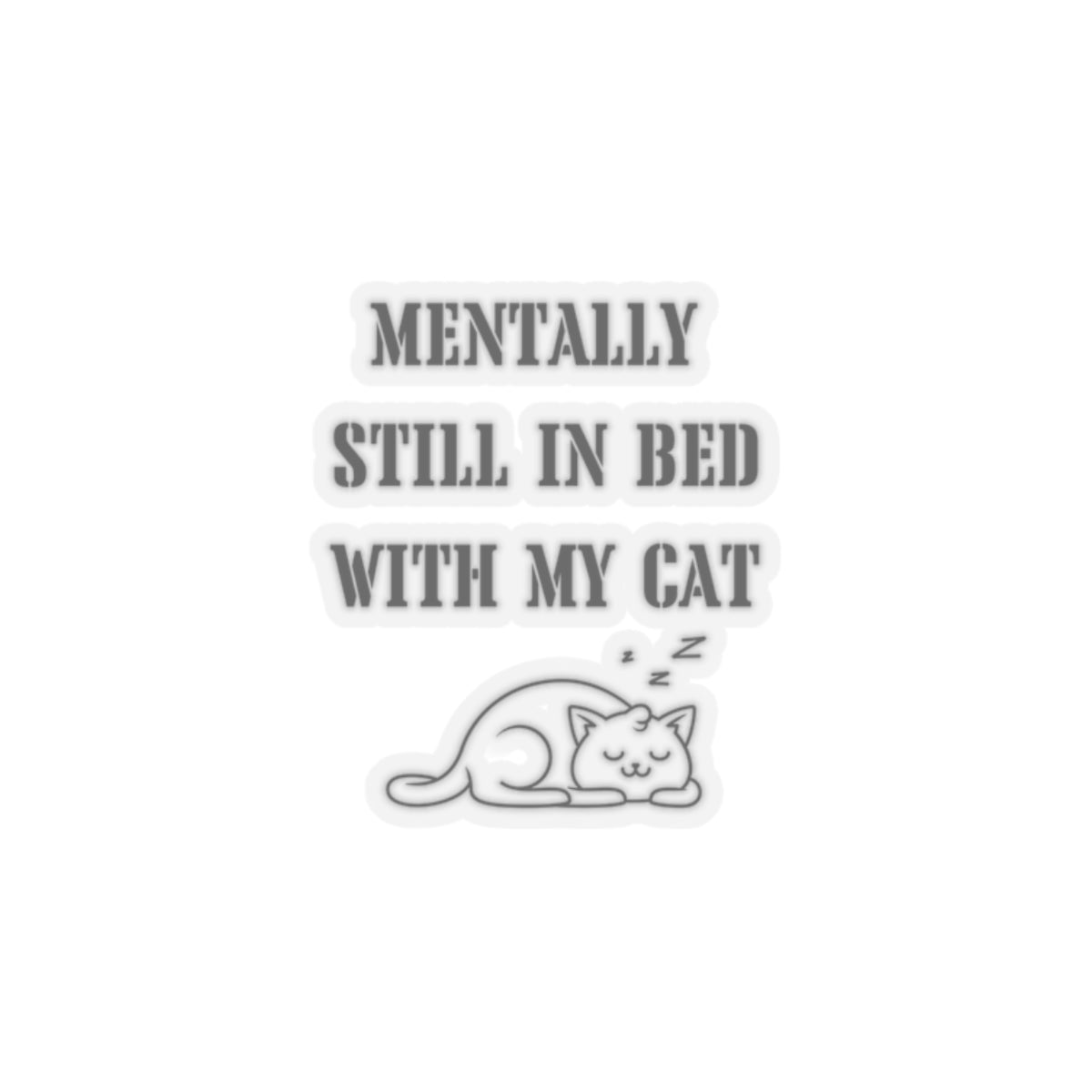 Funny sleeping cat stickers funny cat lover gift funny mom gift bestfriend gift Kiss-Cut Stickers Halloween stickers bearrainbow sticker