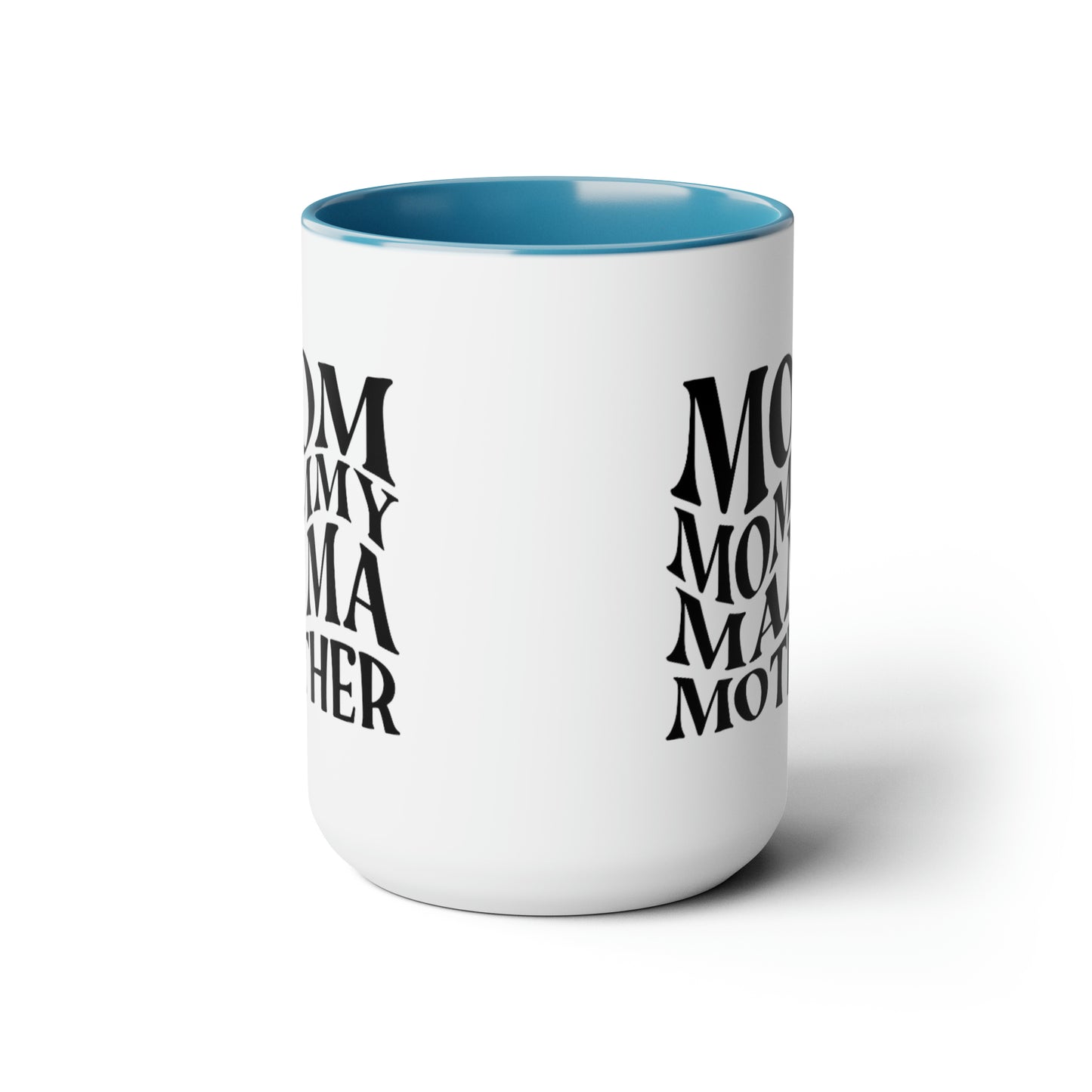 Funny Coffee Mug gift for her Mother mama Mug, gift for Mom, funny gift for wife,Two-Tone Coffee Mugs, 15oz