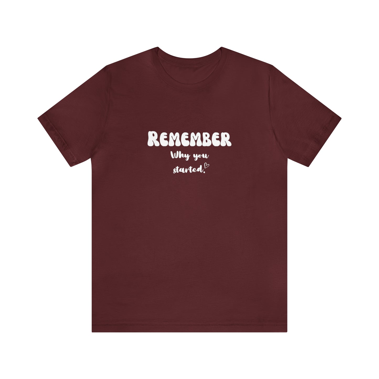 Remember Your Why Shirt Inspirational Shirt Motivation Women Shirt Inspirational Gift Cute Women Shirt unisex gift Christmas gift for her