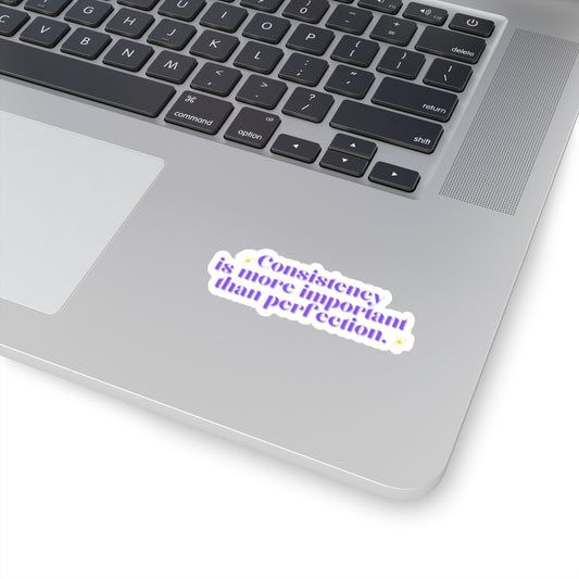 Consistency is better than perfection sticker motivational sticker Magical AF sticker bestie sticker motivational stickers gift best friend