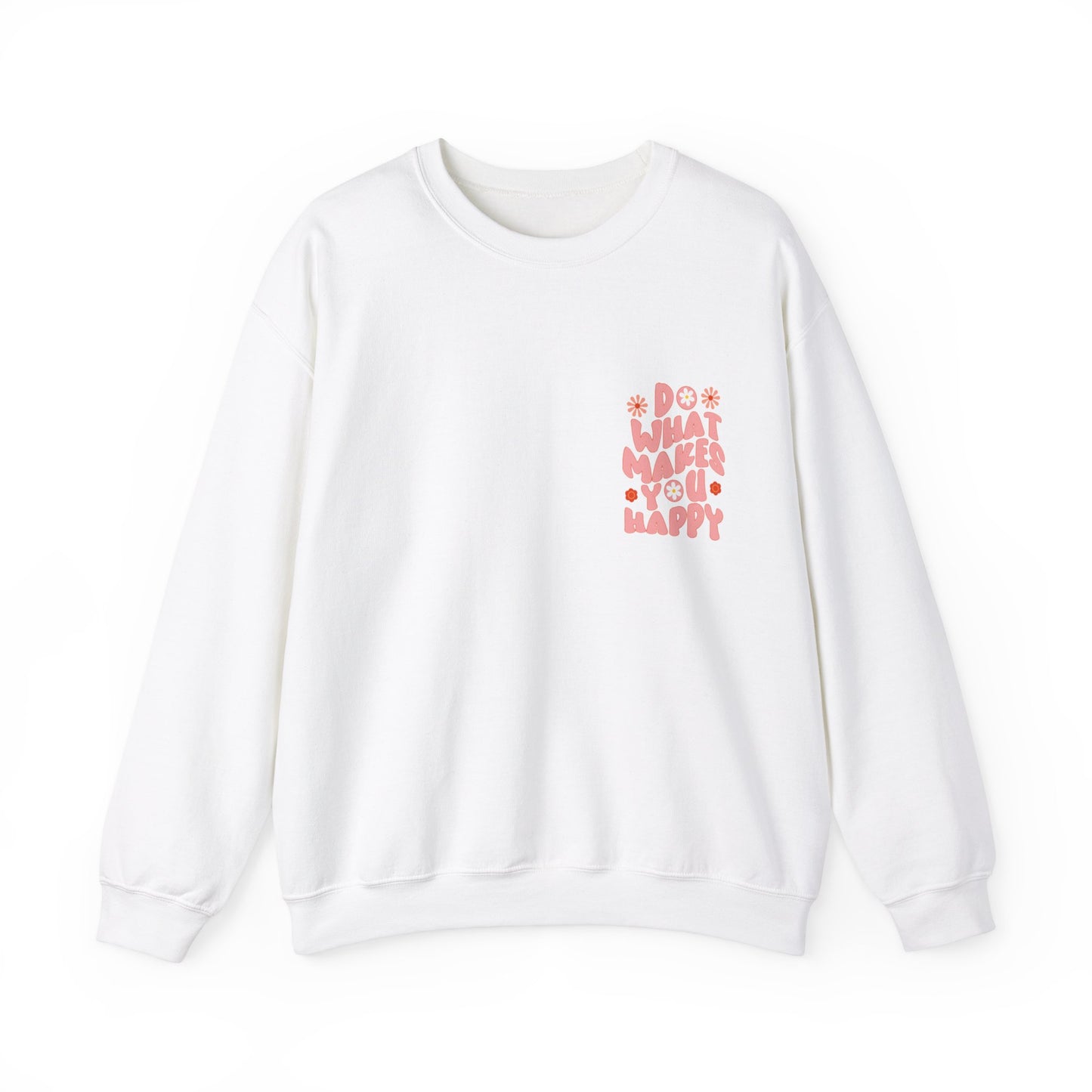 Do what makes you happy Sweatshirt Gift For her Christmas Sweatshirt Cute aesthetic Sweater Colorful daisy Sweatshirt christmas
