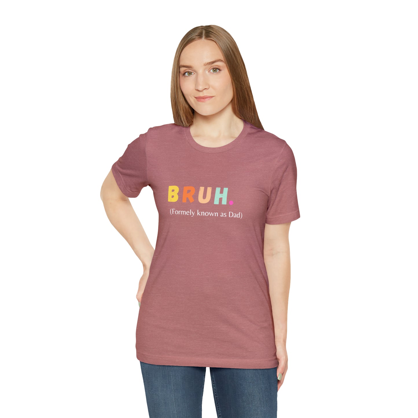Bruh funny Dad shirt Dad t shirt gift for dad funny father's day gift for him vacation shirt best friend gift