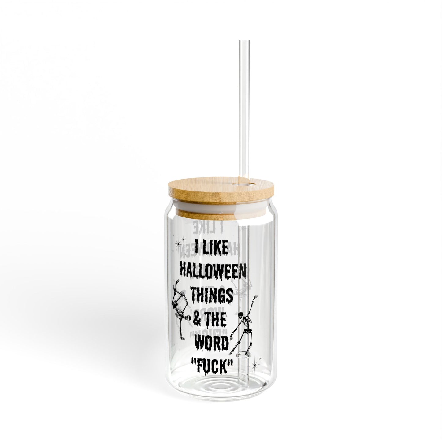 Halloween sipper glass spooky things & word fuck floral glass Custom gift for her gift for teacher for mom for wife bestie Sipper Glass
