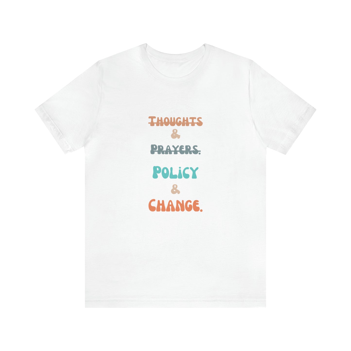 Equal rights shirt social injustice shirt policy change shirt protest March Tshirt gift for her gift for him political change