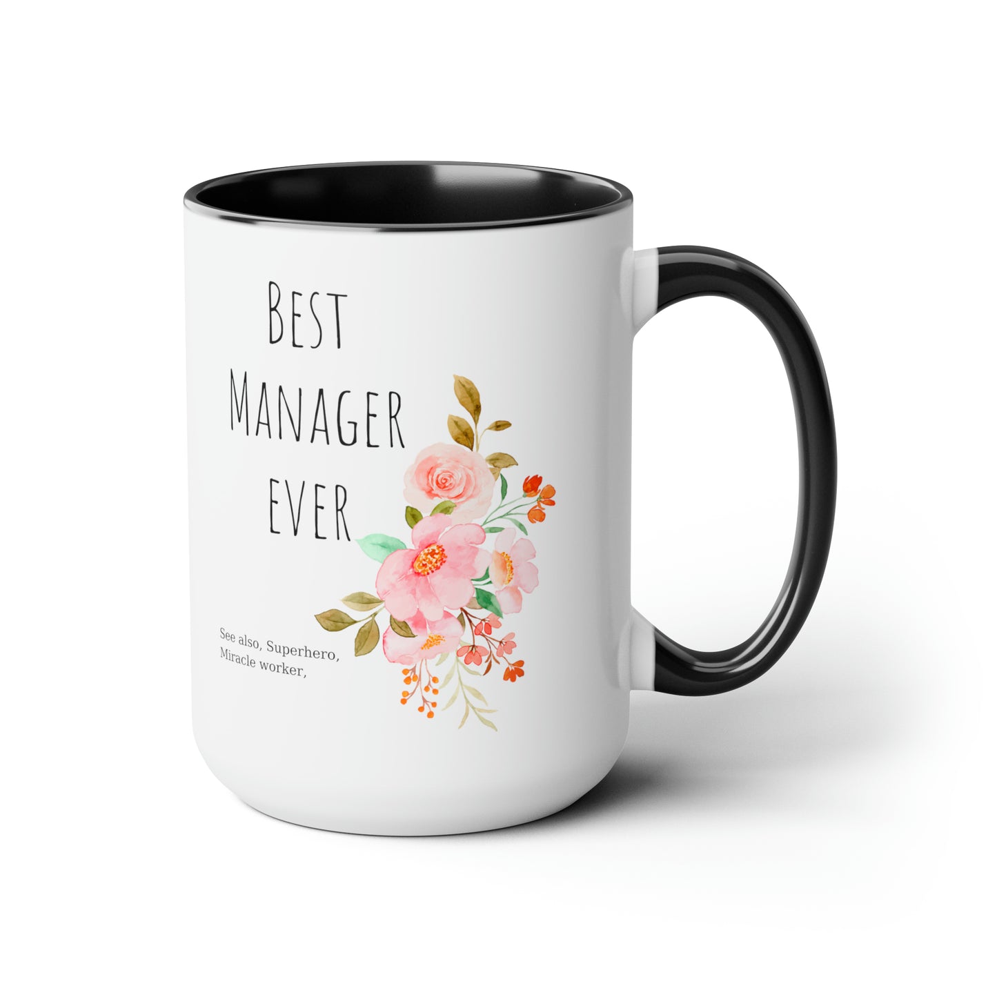 Best Manager ever mug Christmas mug gift for mom gift mug Floral mug gift for her Mug funny gift for wife Coffee Mugs Christmas gift 15oz