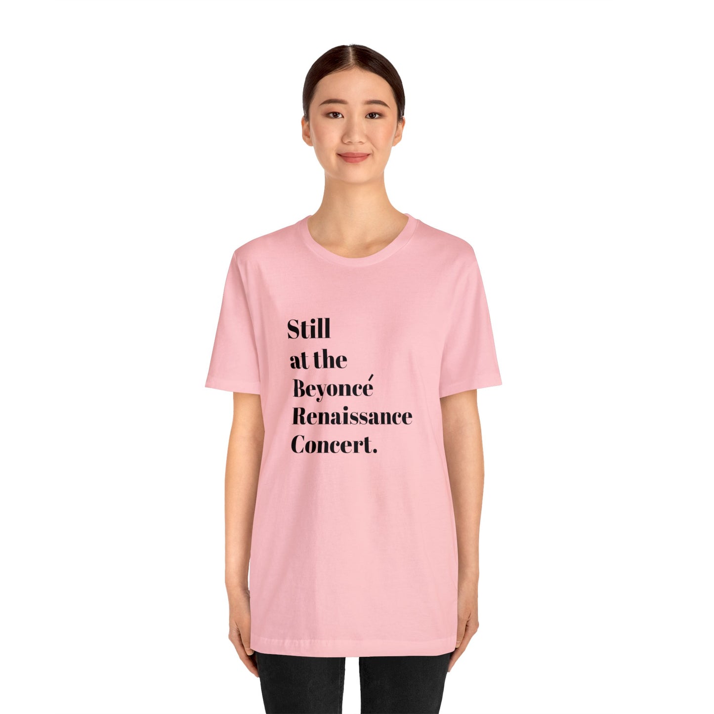 Still Beyoncé concert shirt Beyhive merchandise funny gift Queen Bey fan Renaissance World Tour Tickets BeyHive merch office Christmas gift