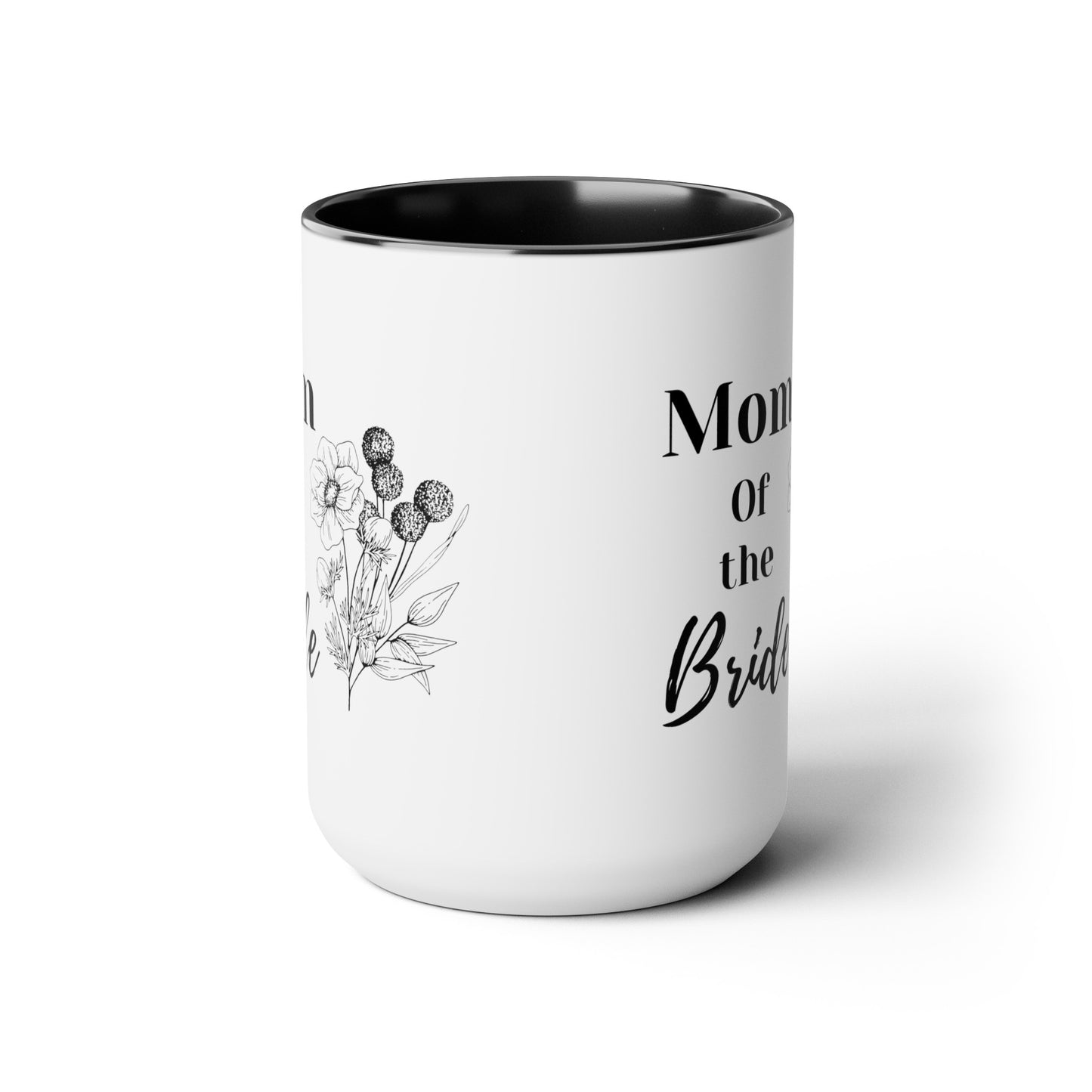 Mother's day mug Mom of the bride mug mom gift Best mom ever mug for mom gift for wife gift for her coffee mug Coffee Mug gift for him Mug