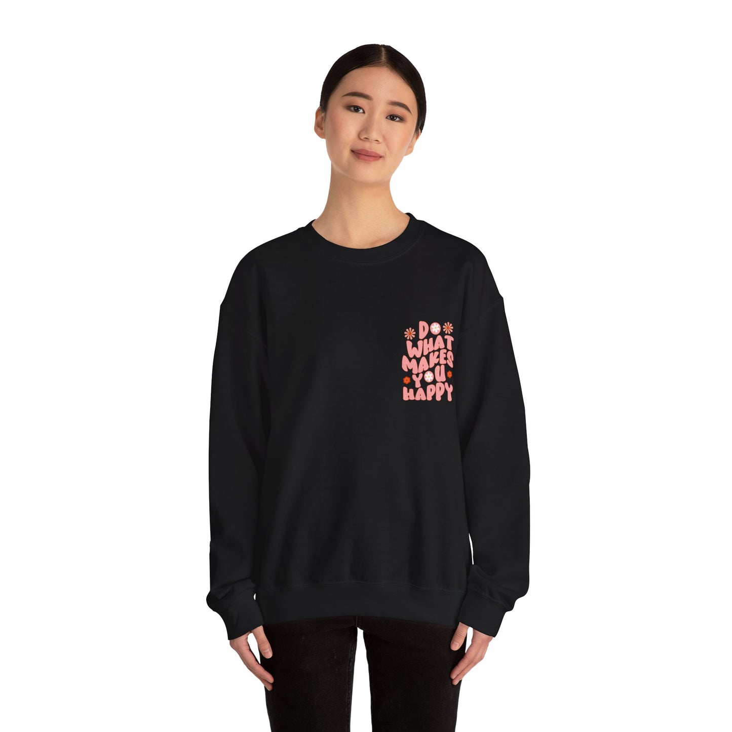 Do what makes you happy Sweatshirt Gift For her Christmas Sweatshirt Cute aesthetic Sweater Colorful daisy Sweatshirt christmas