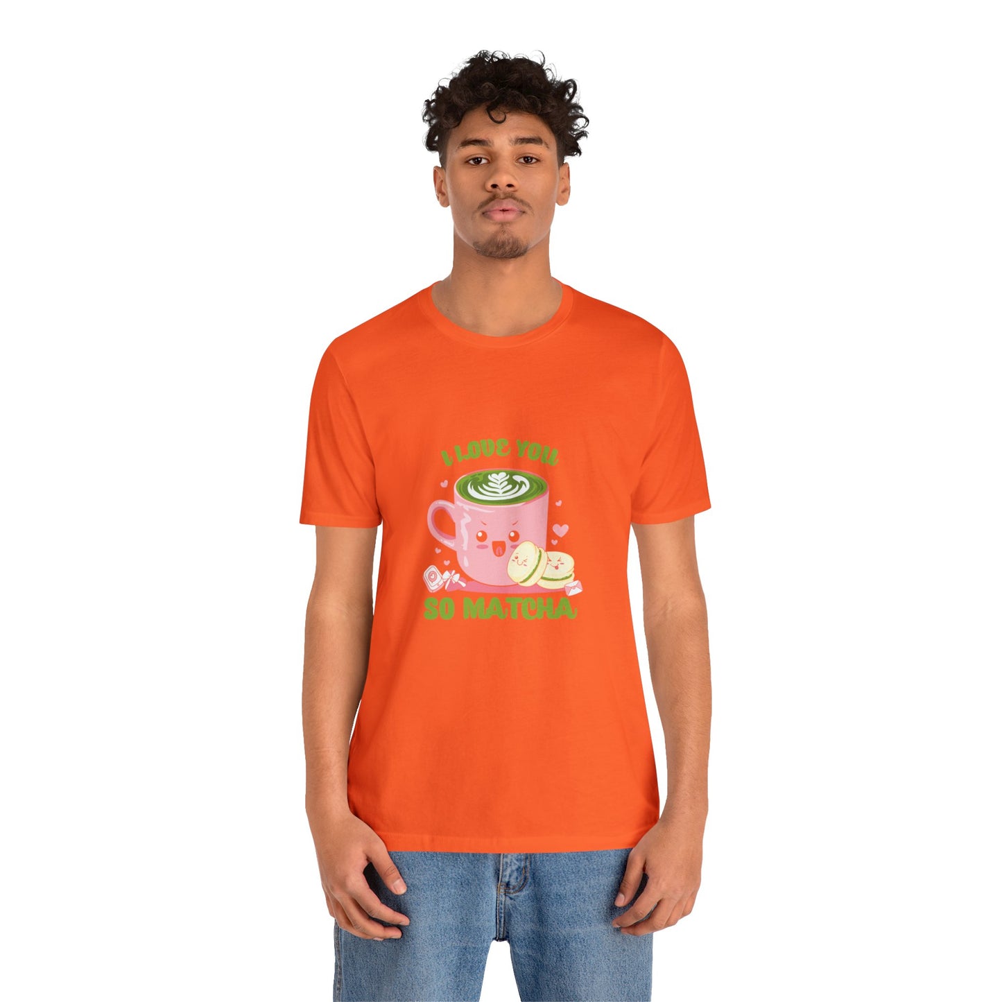 I love so matcha shirt Valentine's Day gift for her funny aesthetic gift for him funny gift for best friend vacation shirt wife husband wife