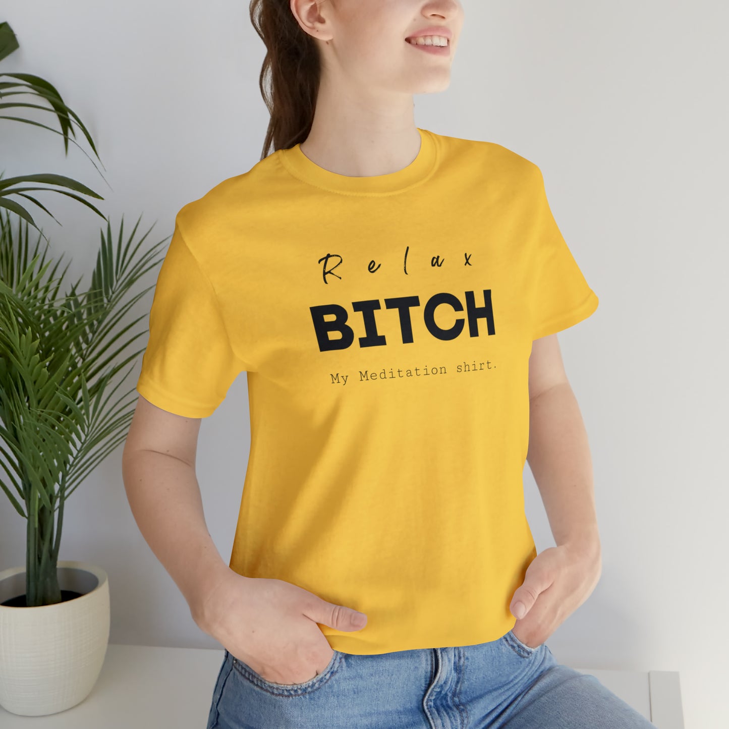 Relax Bitch meditation shirt, spiritual Tshirt, gift travel shirt, best friend trip, girls vacation trip, Unisex Jersey Short Sleeve Tee