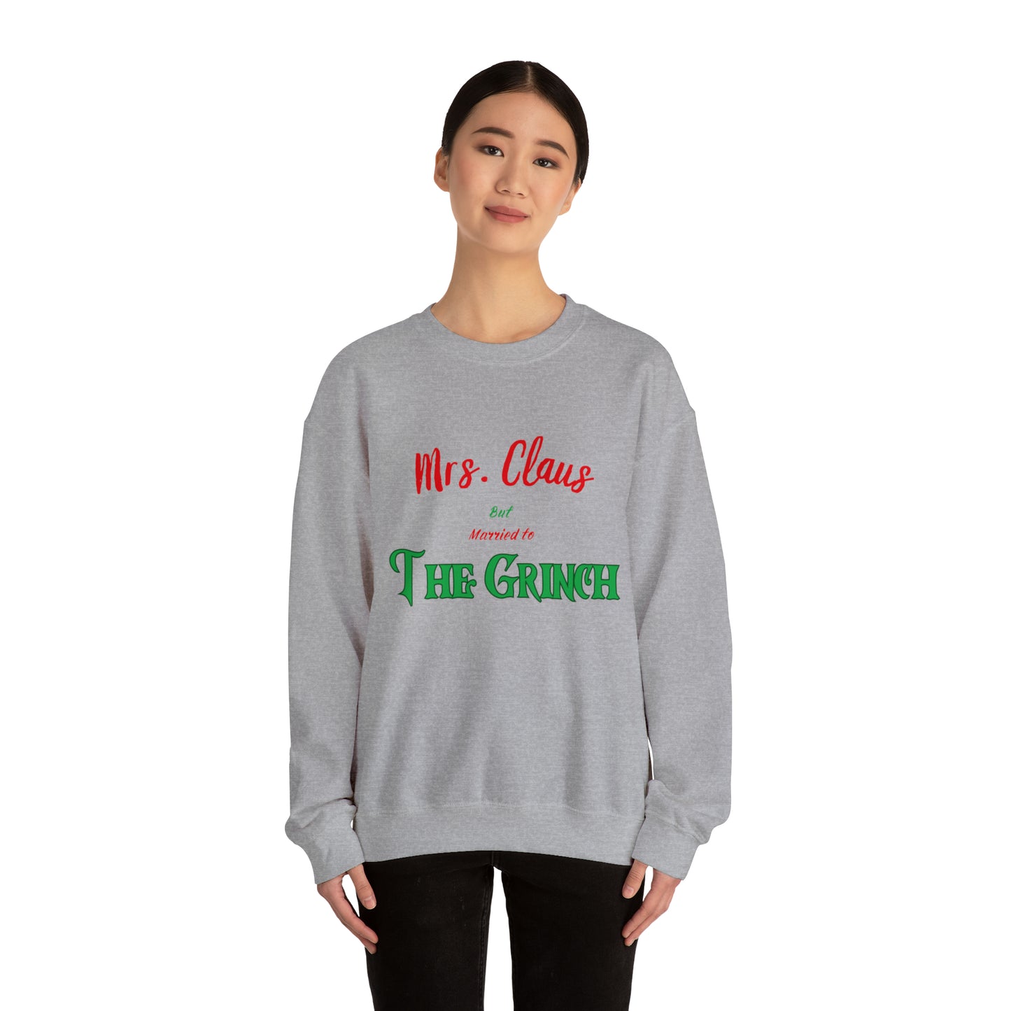 Mrs Claus sweater married to the grinch sweatshirt Merry Christmas Sweatshirt for Women Christmas Shirt Holiday Christmas gift for her