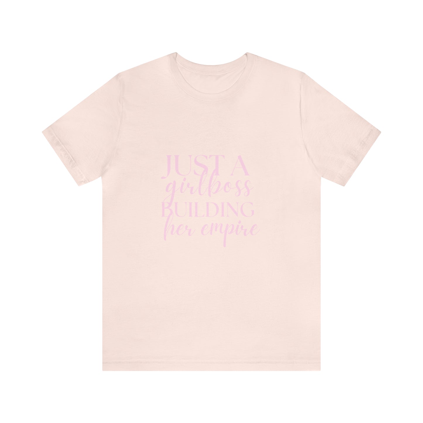 Girlboss shirt, Just a girlboss building her empire tee, Bossbabe sweater, entrepreneur Unisex shirt, vacation shirt, best friend