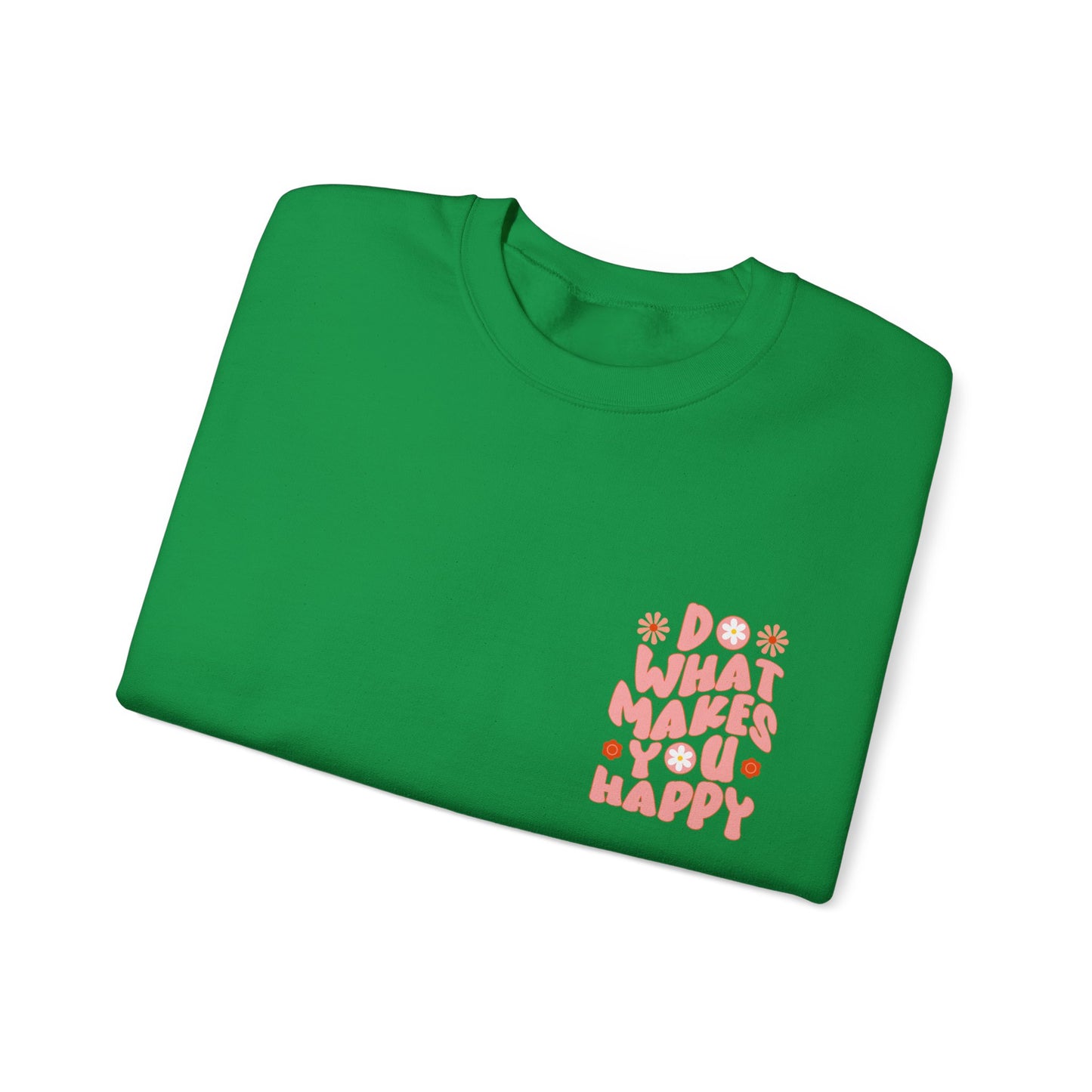 Do what makes you happy Sweatshirt Gift For her Christmas Sweatshirt Cute aesthetic Sweater Colorful daisy Sweatshirt christmas