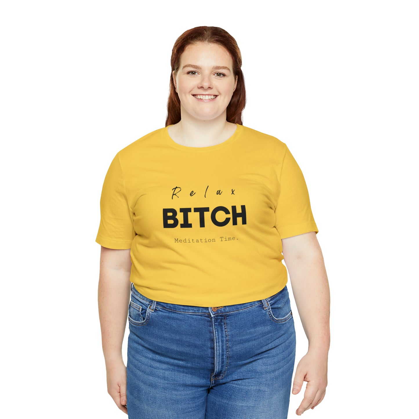 Relax Bitch meditation Time shirt, spiritual Tshirt, gift travel shirt,girls vacation trip, Unisex Jersey Short Sleeve Tee