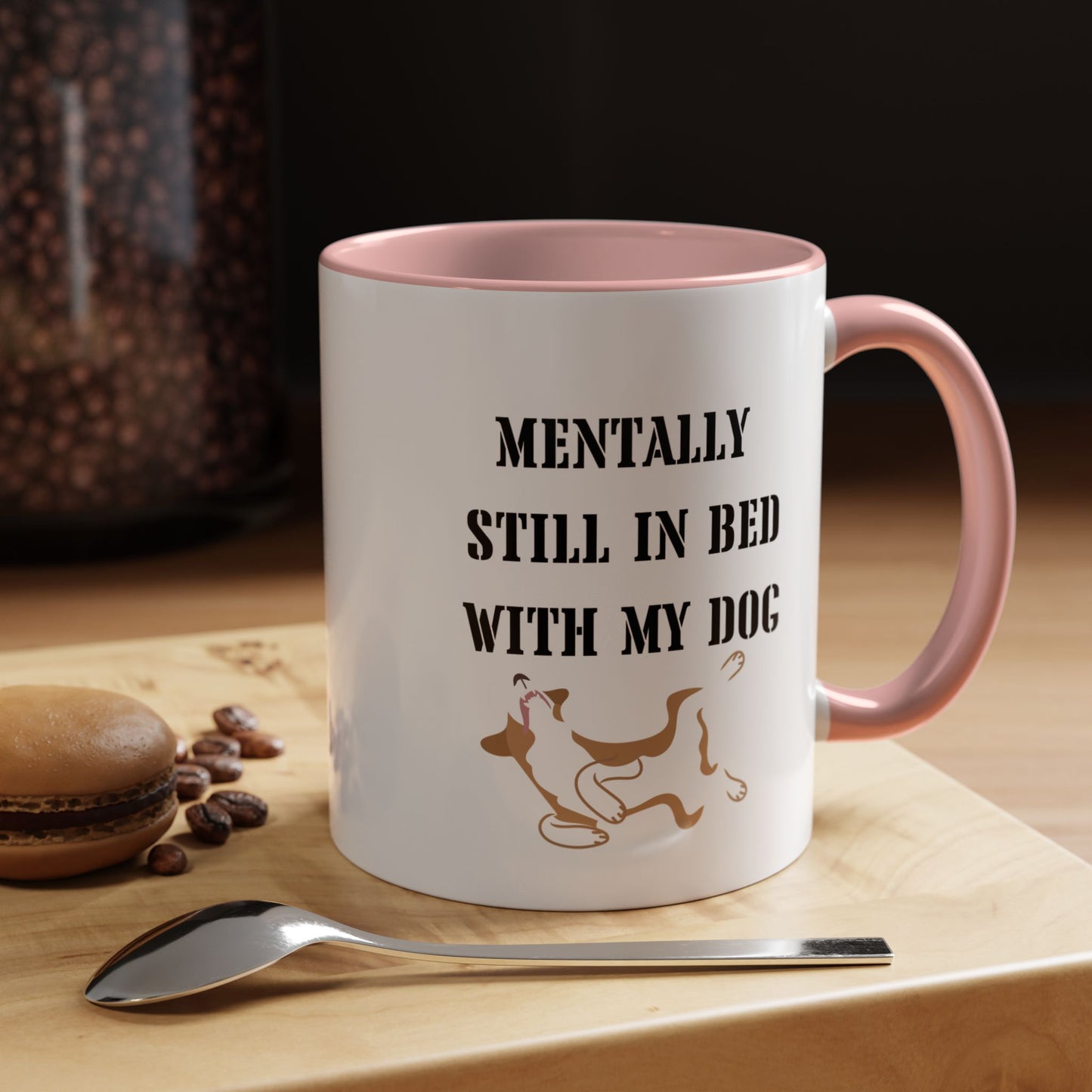 Sleeping dog Coffee Mug Still In Bed with My dog Lover Cat Mug Funny Coffee Cup dog Lady Gift Cat Lover Gift dog Mom christmas Gift